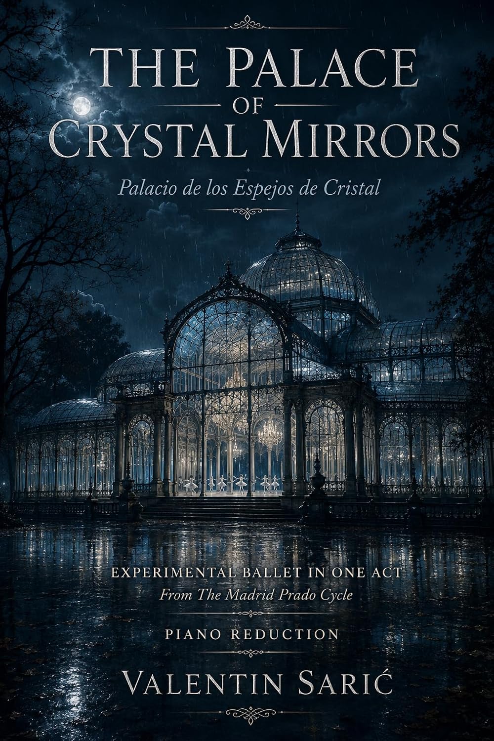 capítulo por capítulo baixar The Palace of Crystal Mirrors / Palacio de los Espejos de Cristal: Experimental Ballet in One Act — Piano Reduction — Performance Edition (The Madrid Prado Cycle Book 1) (English Edition)