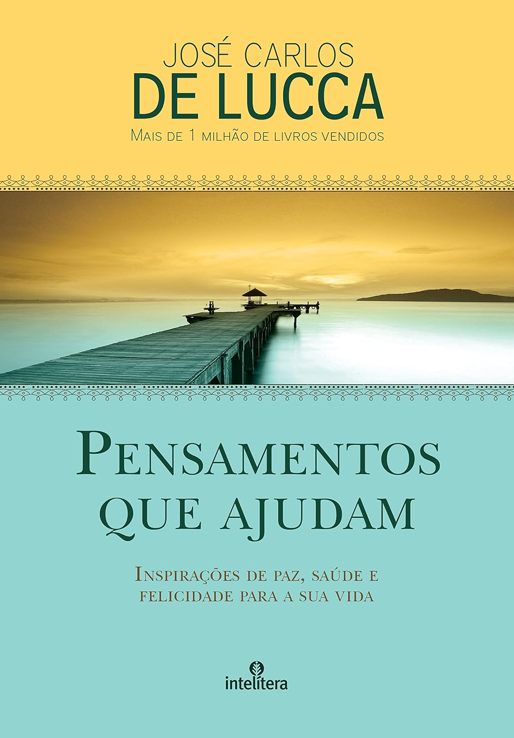 Pensamentos que Ajudam: Inspirações de paz, saúde e felicidade para sua vida baixar livro de graça