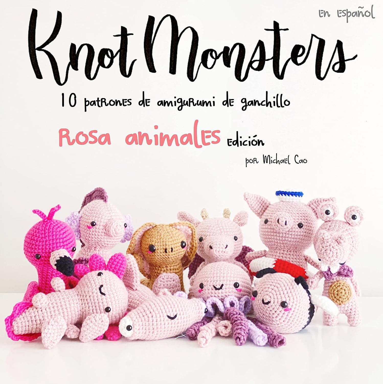 ler totalmente Knotmonsters: Animales Rosados Edición: 10 patrones de amigurumi de ganchillo (SPANISH/ESPAÑOL) (Spanish Edition)