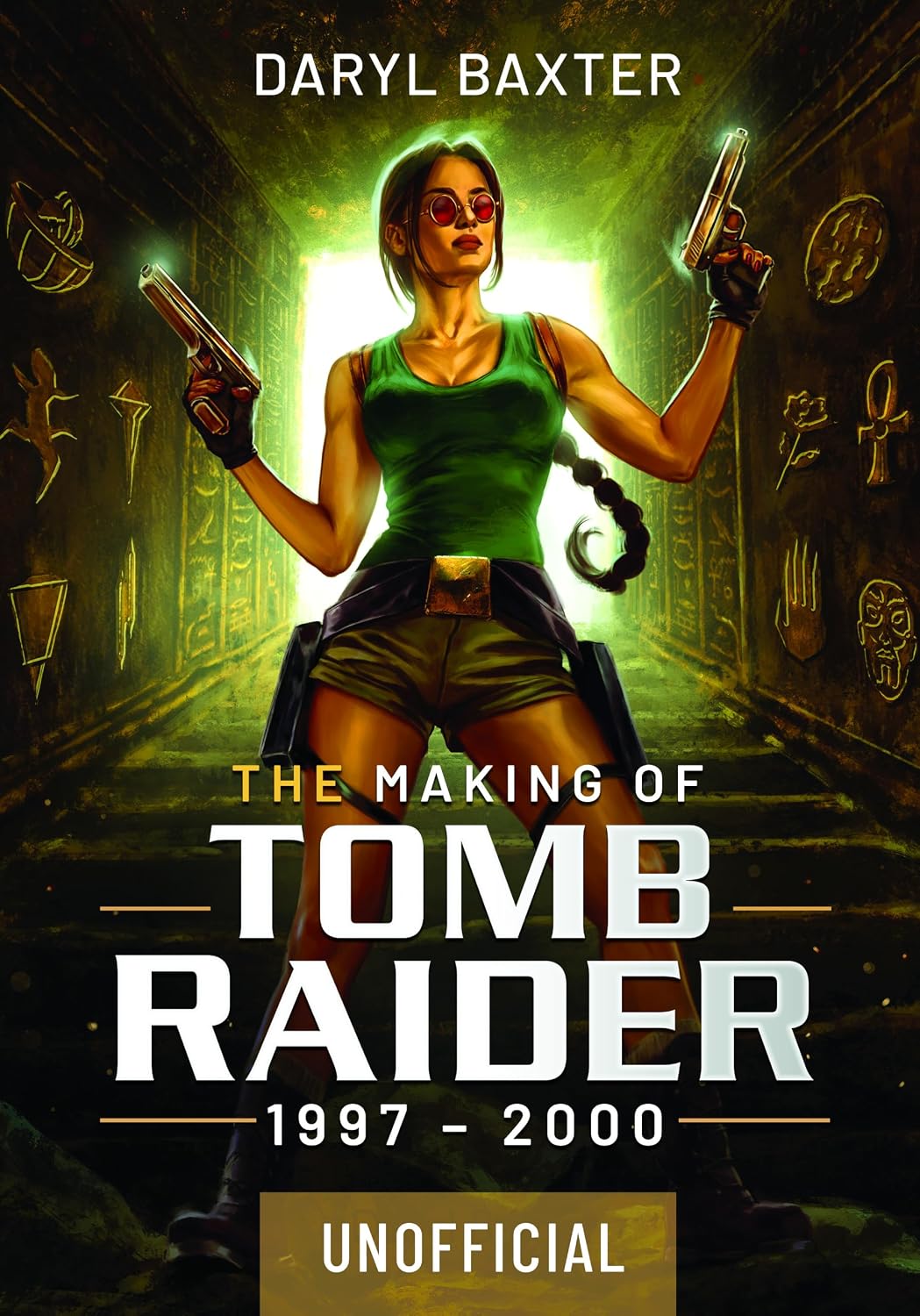 ler totalmente The Making of Tomb Raider: 1997-2000