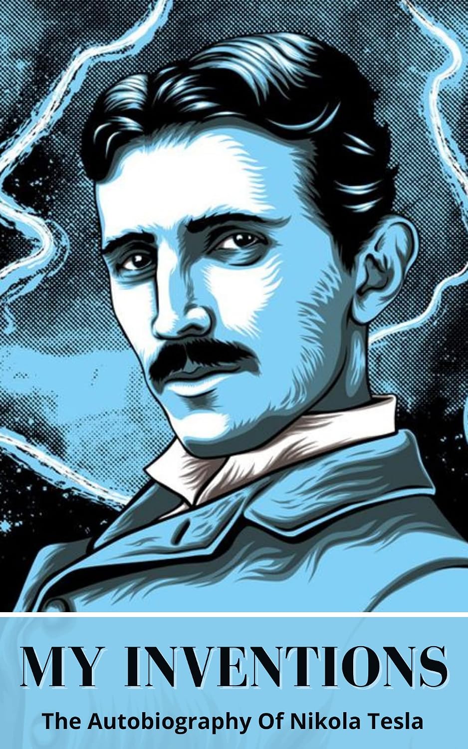 My Inventions: The Autobiography of Nikola Tesla (English Edition) baixar o livro de graça