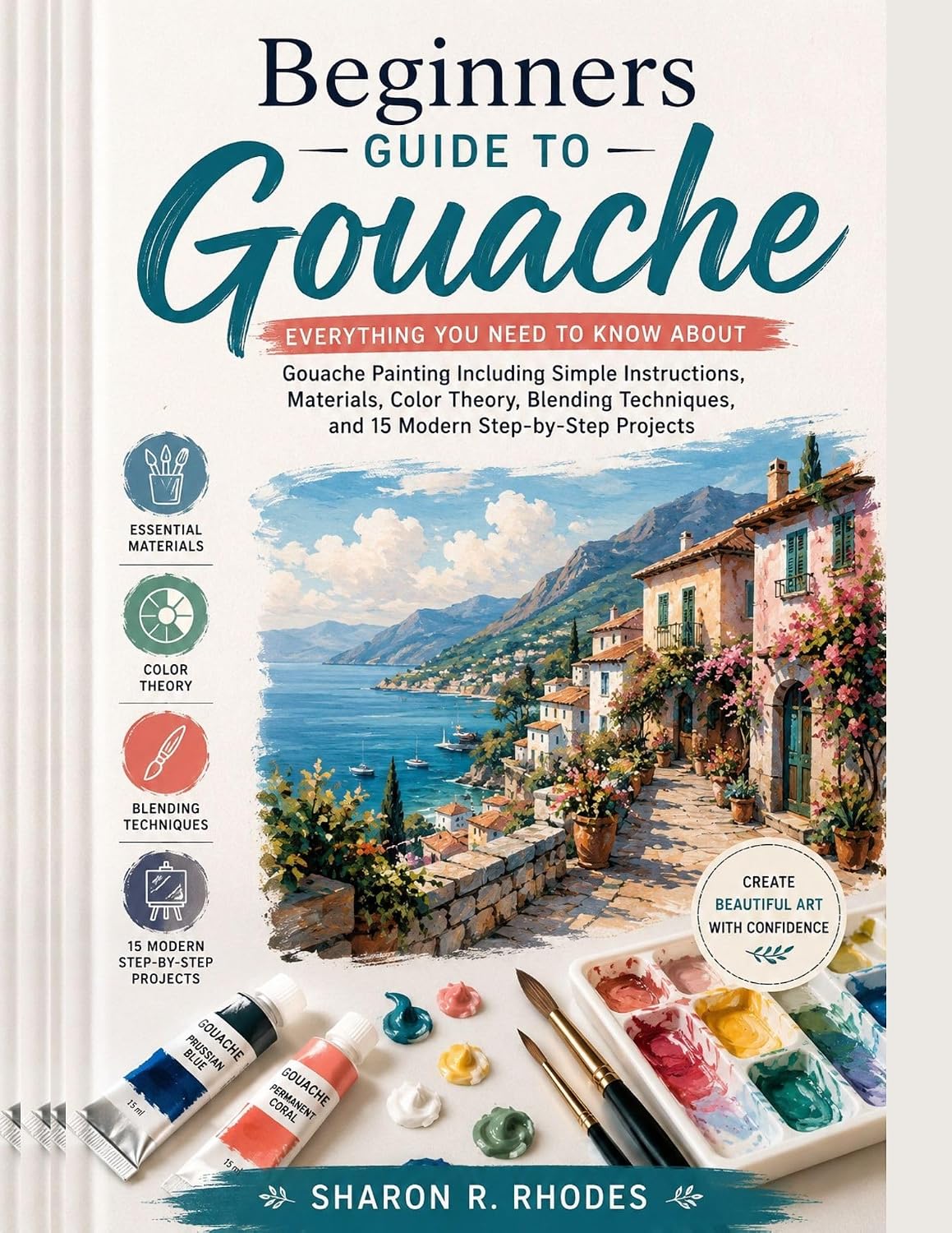 ler totalmente Beginners Guide to Gouache: Everything You Need to Know About Gouache Painting Including Simple Instructions, Materials, Color Theory, Blending Techniques,... Step-by-Step Projects (English Edition)