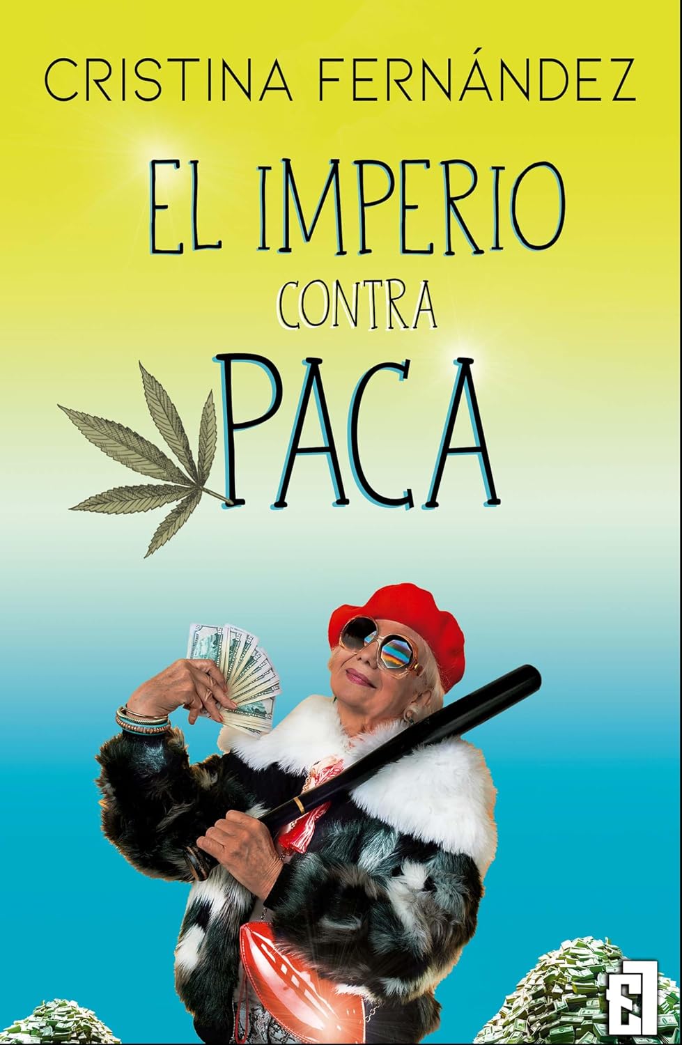 El imperio contra Paca: Las abuelas del canuto 2 (Spanish Edition) baixar o livro de graça