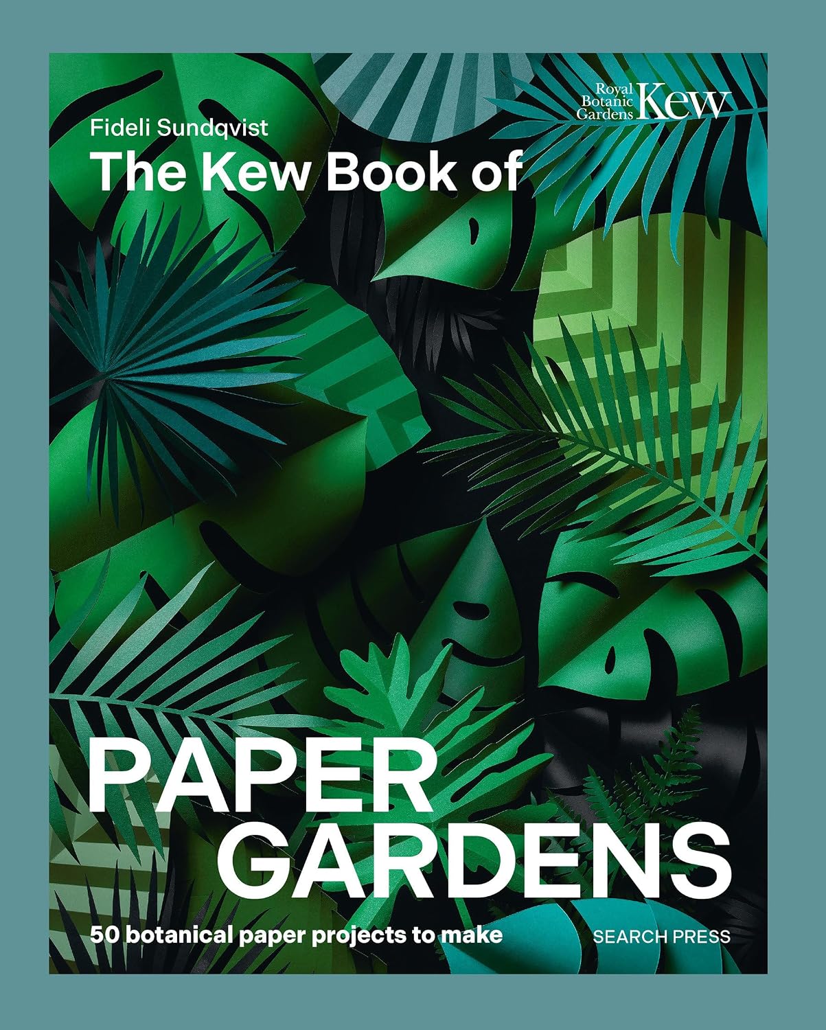 The Kew Book of Paper Gardens: 50 Botanical Paper Projects to Make baixar o livro de graça