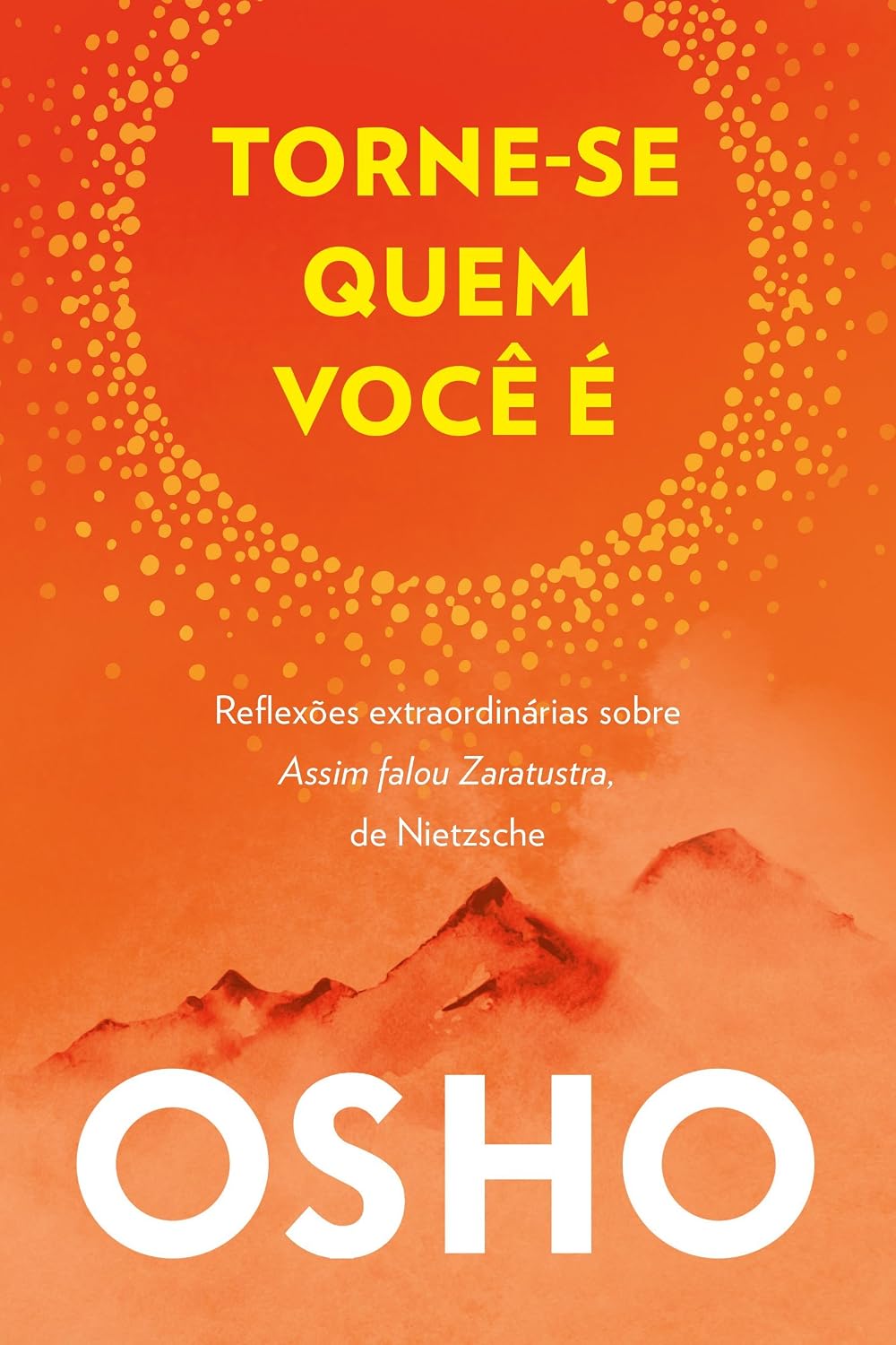 Torne-se quem você é: Reflexões extraordinárias sobre Assim Falou Zaratustra, de Nietzsche baixar o livro de graça