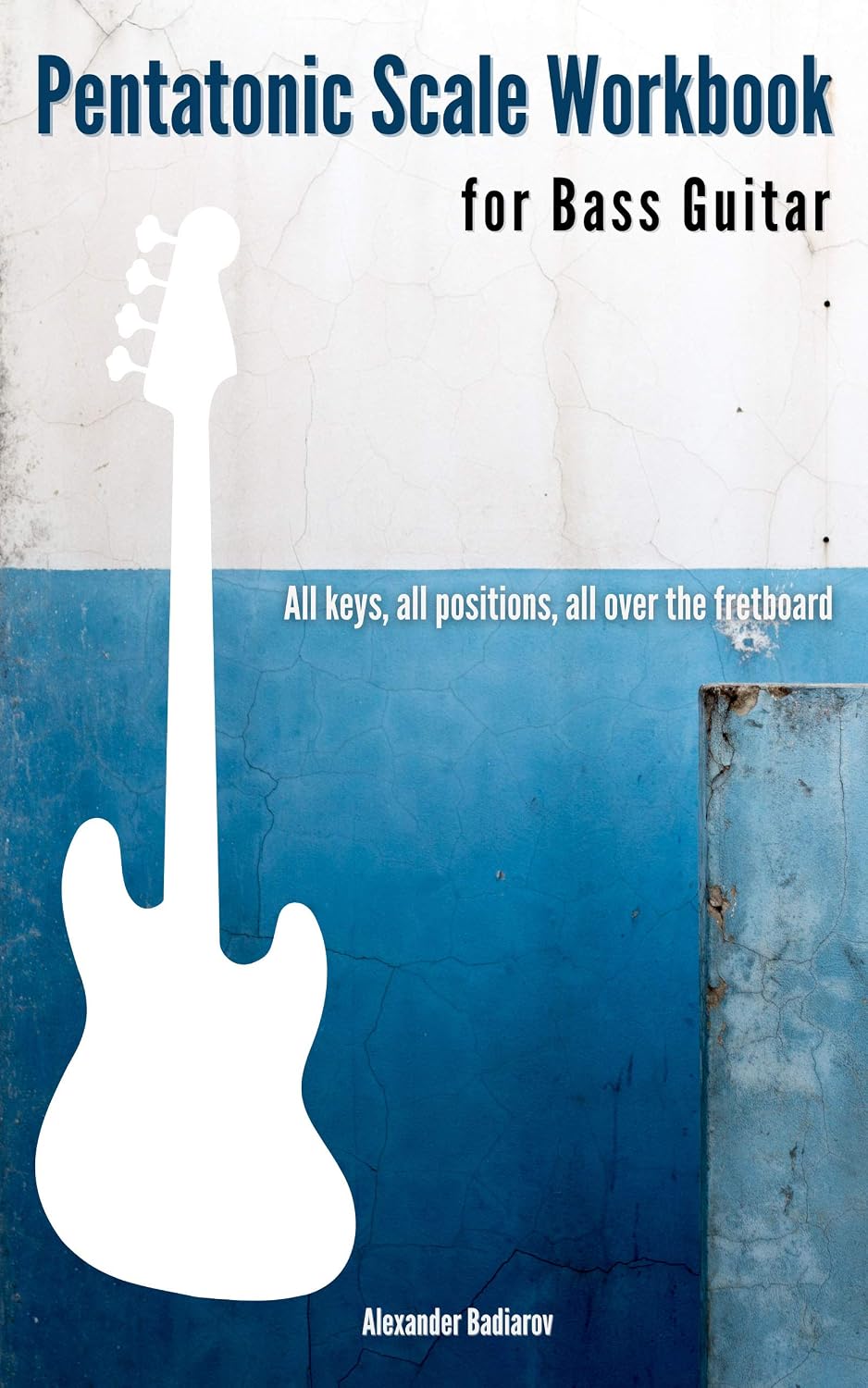 ler totalmente Pentatonic Scale Workbook for Bass Guitar: All keys, all positions, all over the fretboard (English Edition)