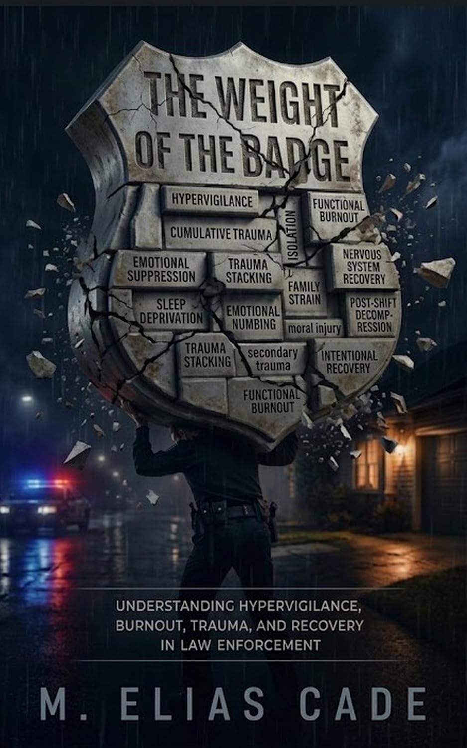 ler totalmente The Weight of The Badge: Understanding Hypervigilance, Burnout, Trauma, and Recovery in Law Enforcement (English Edition)