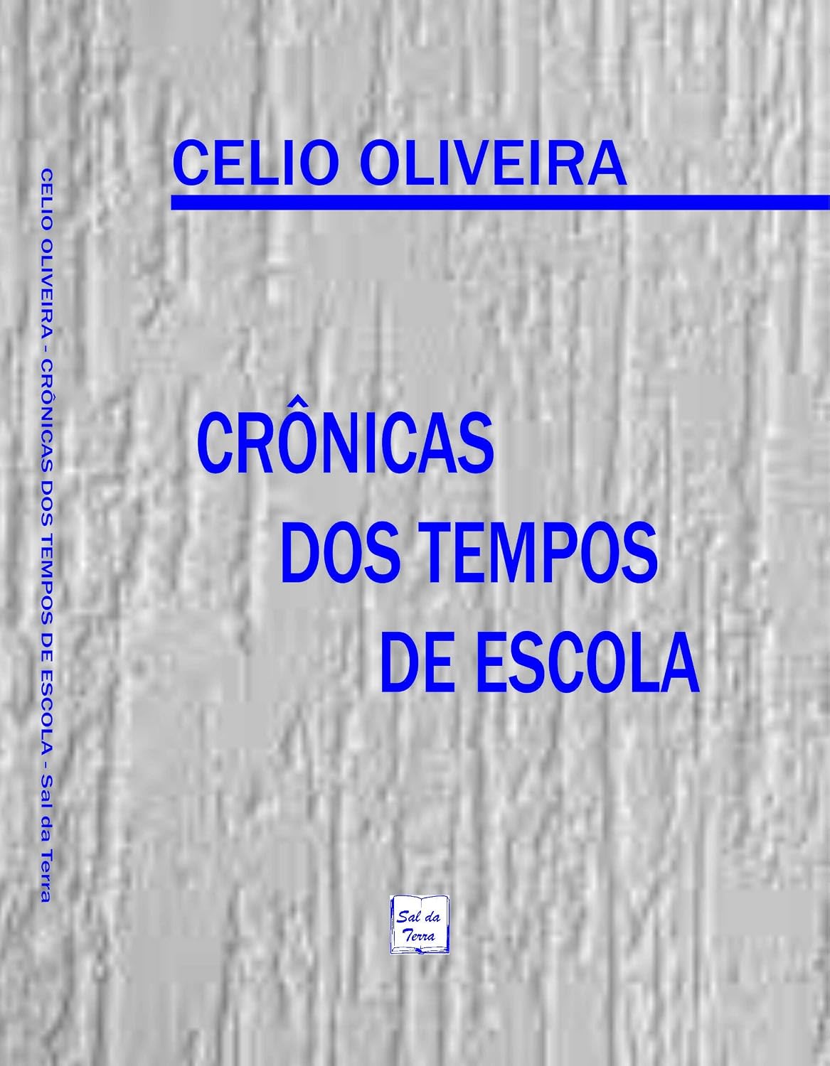 ler totalmente Crônicas dos Tempos de Escola
