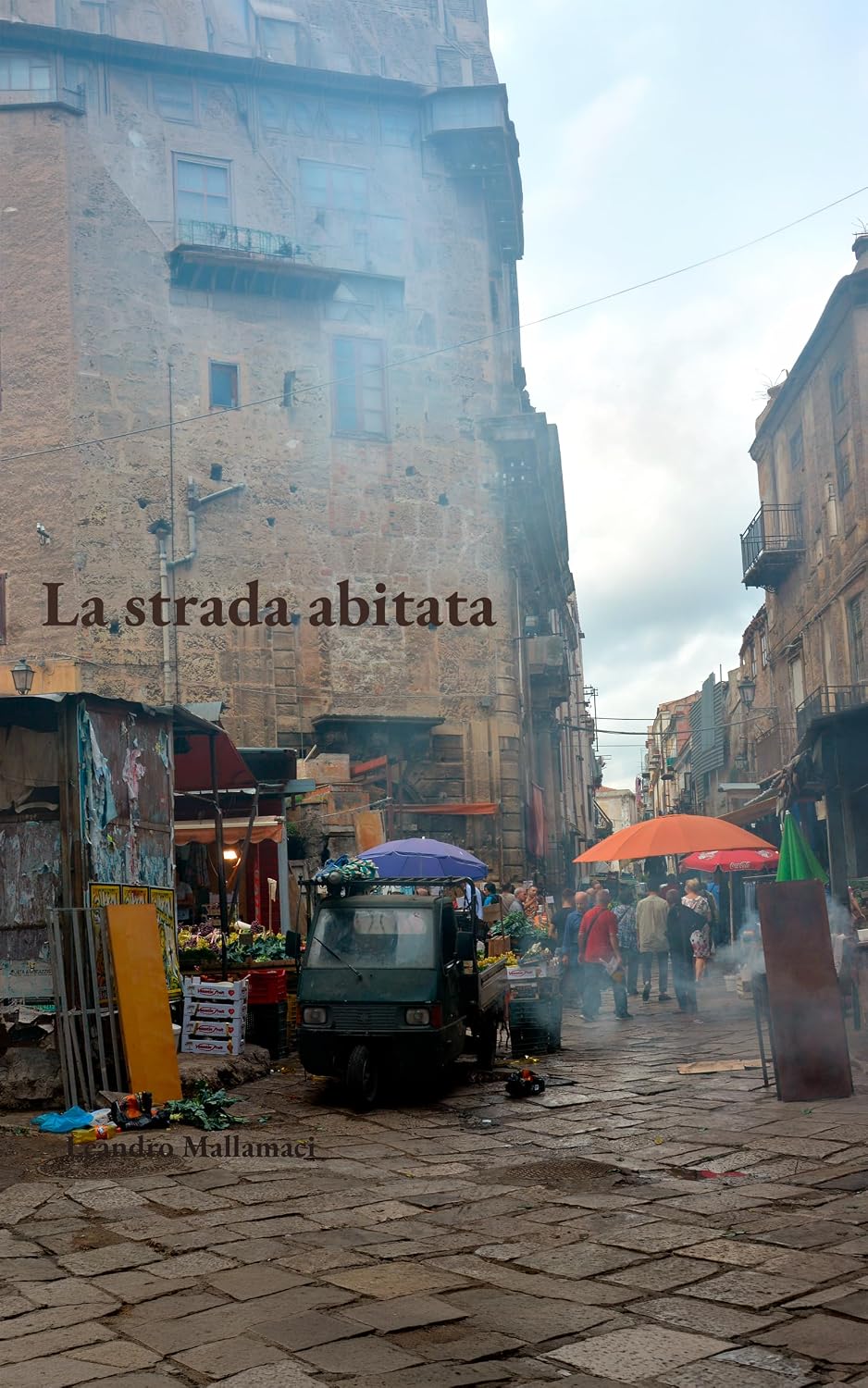 capítulo por capítulo baixar La strada abitata (Il mondo dentro Vol. 16) (Italian Edition)