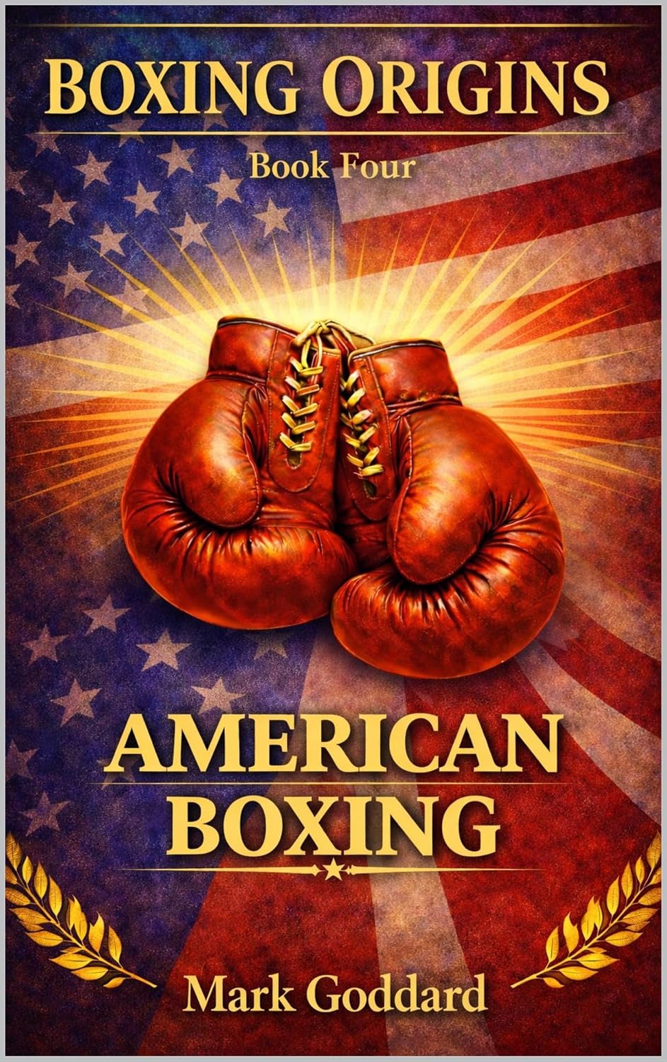 BOXING ORIGINS Book Four: AMERICAN BOXING.: The Melting Pot, Prizefighting Culture, and How Every Style Collides (English Edition) baixar livro de graça