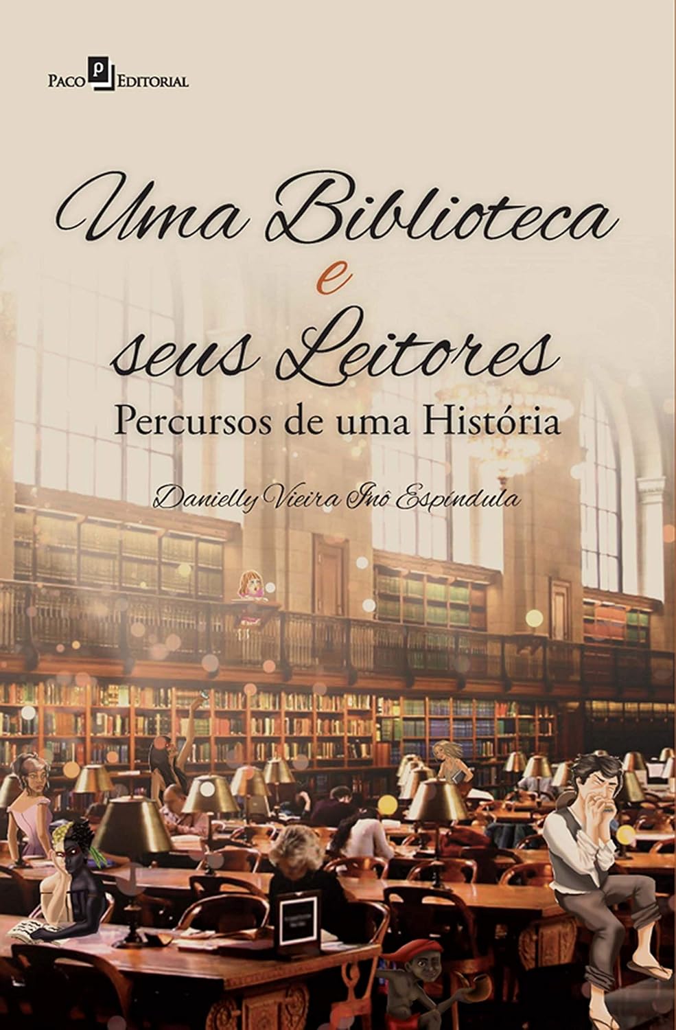 Uma Biblioteca e seus Leitores: Percursos de uma História baixar livro de graça