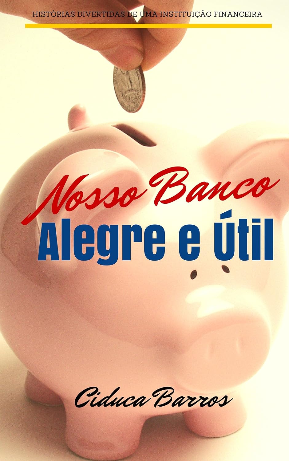 Nosso Banco Alegre E Util baixar livro de graça