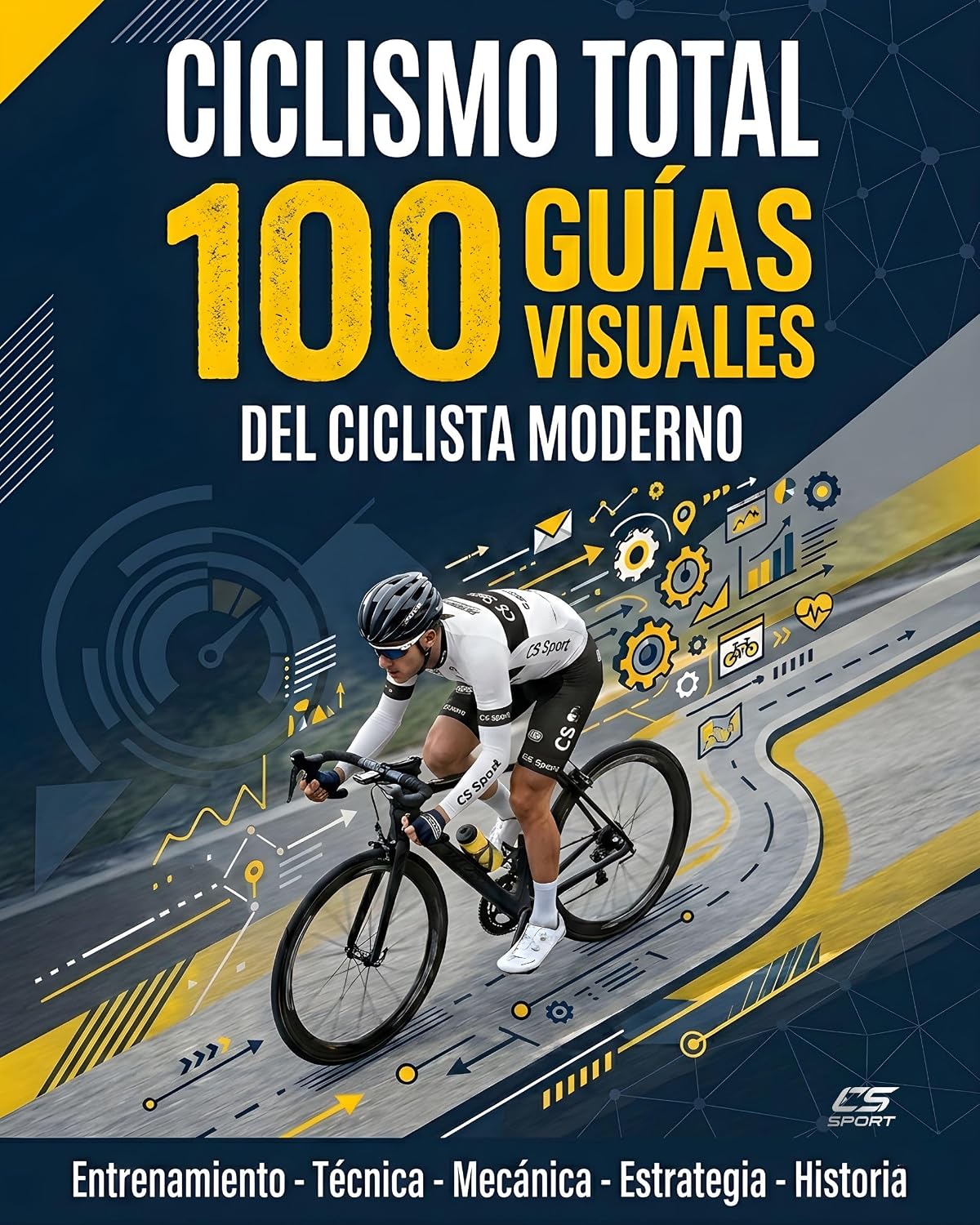 capítulo por capítulo baixar CICLISMO TOTAL: 100 Guías Visuales del Ciclista Moderno: Manual Ilustrado de Entrenamiento, Técnica, Mecánica y Nutrición para Dominar la Carretera. (Spanish Edition)