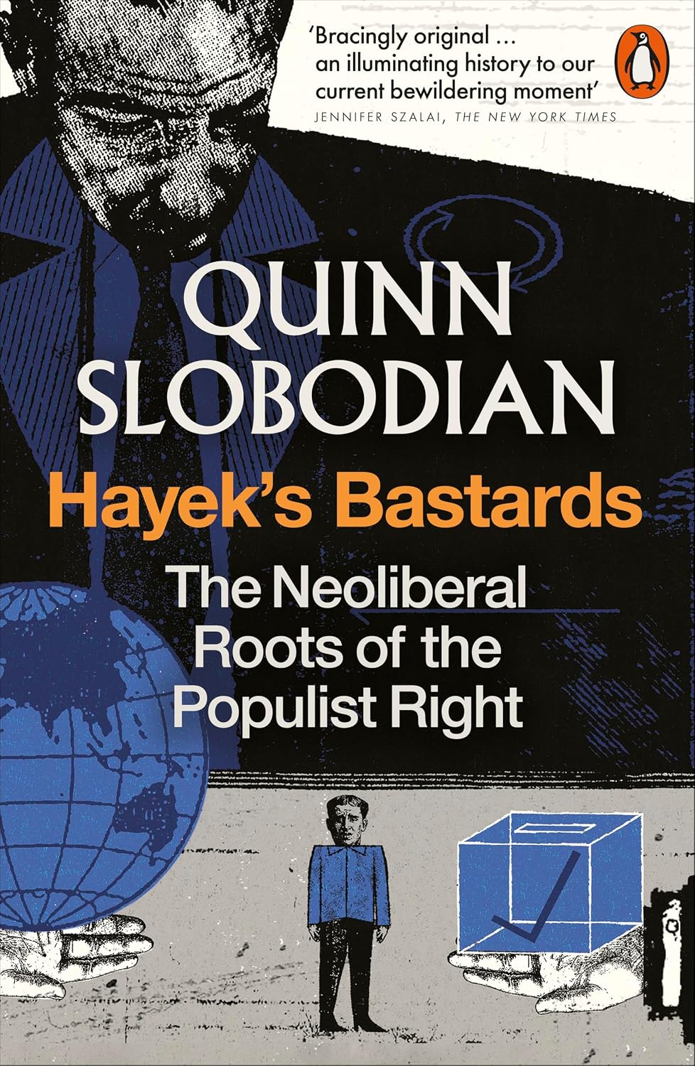 Hayek's Bastards: The Neoliberal Roots of the Populist Right (English Edition) baixar livro de graça