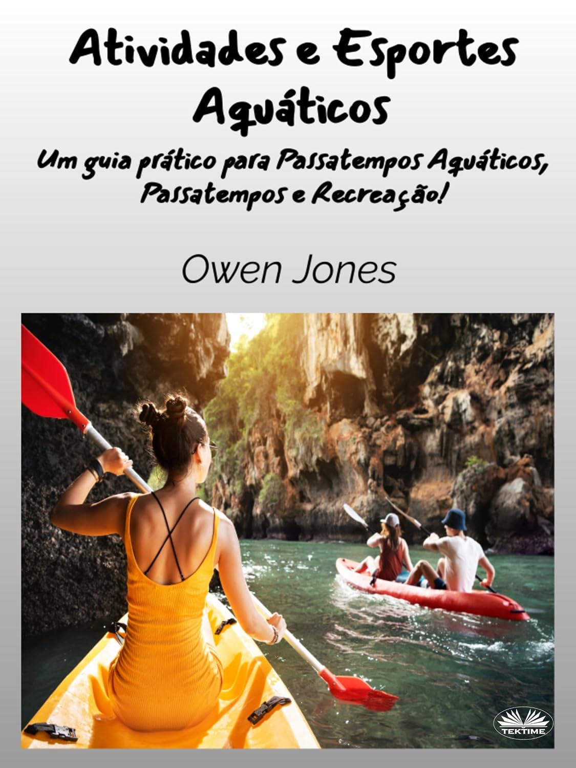 Atividades e Esportes Aquáticos: Um guia prático para Hobbies Aquáticos, Passatempos e Recreação! baixar o livro de graça