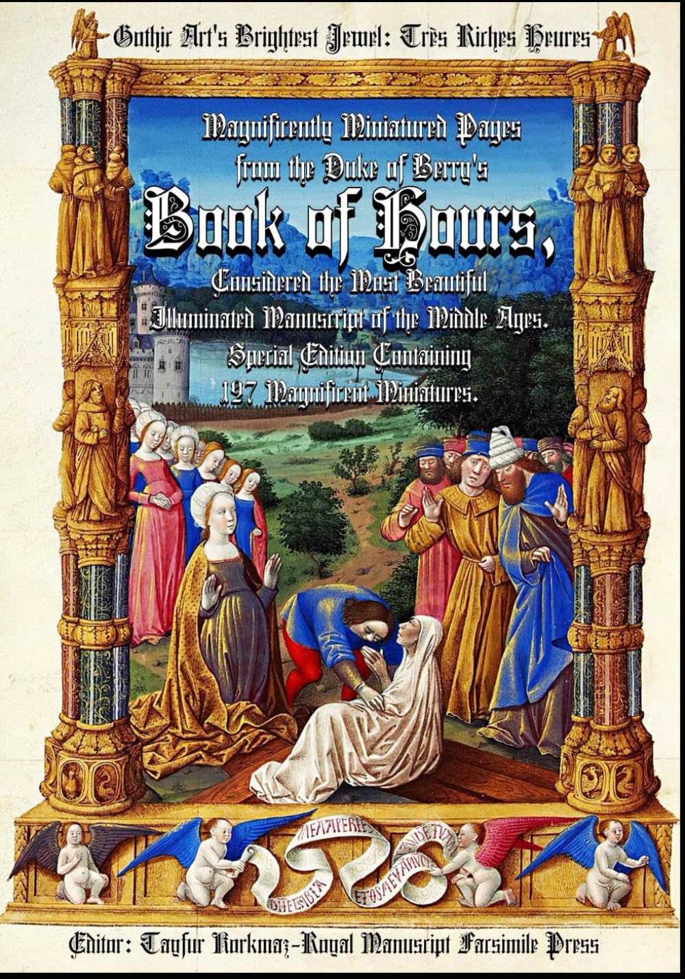 Gothic Art's Brightest Jewel: Très Riches Heures: Magnificently Miniatured Pages from the Duke of Berry's Book of Hours, Considered the Most Beautiful... Containing 127 Magnificent Miniatures. baixar livro de graça