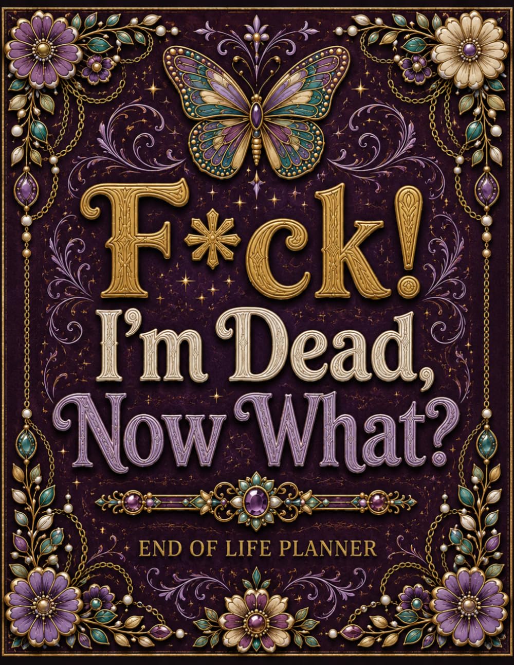 F*ck! I'm Dead, Now What?: The End-of-Life Planner Record Book puts your essential records together in one convenient place. baixar livro de graça