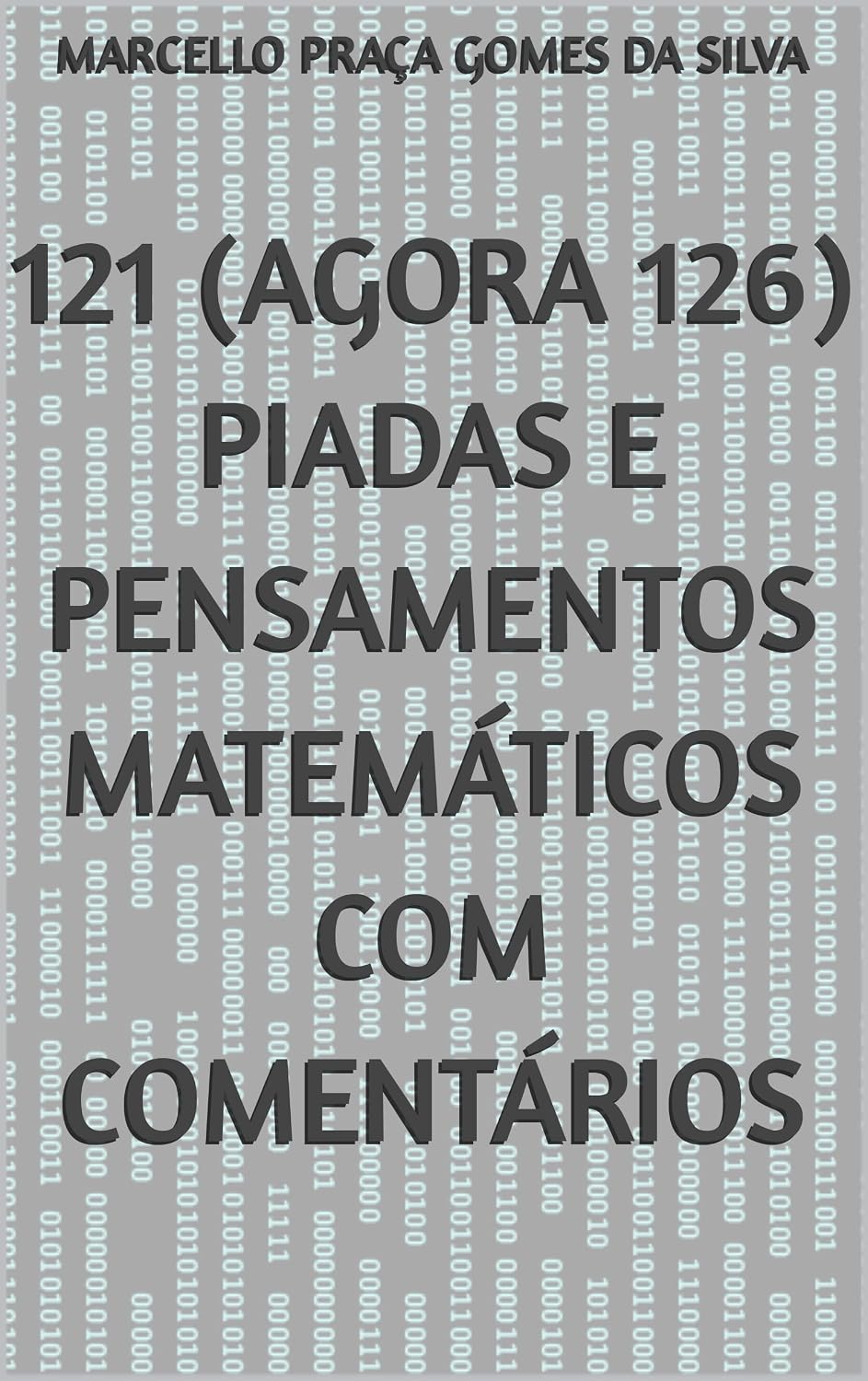 121 (agora 126) Piadas e Pensamentos Matemáticos com Comentários baixar o livro de graça