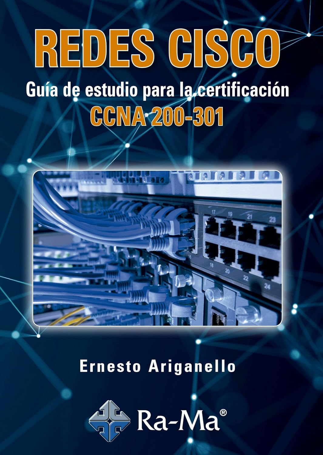 Redes Cisco, Guía de estudio para la certificación CCNA 200-301 (Spanish Edition)