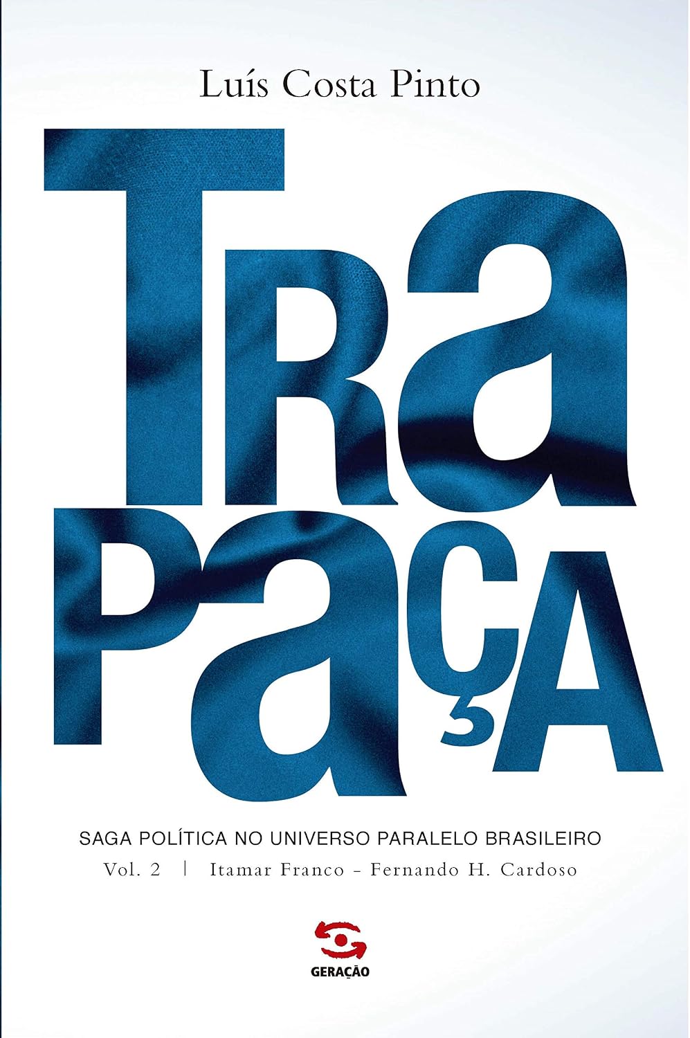 Trapaça. Volume 2: Itamar Franco - Fernando H. Cardoso (Saga política no universo paralelo brasileiro) baixar livro de graça