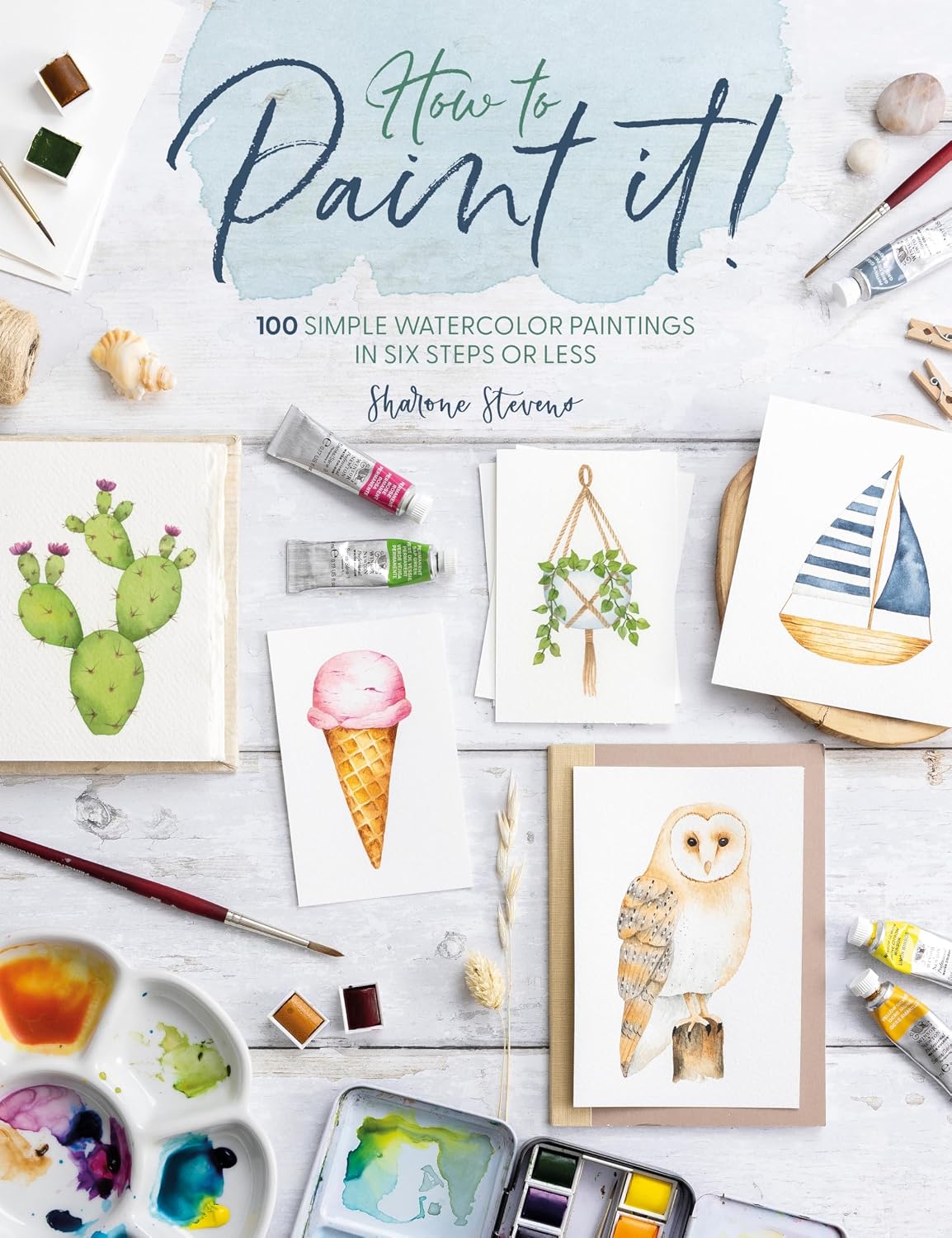 capítulo por capítulo baixar How to Paint It!: 100 Simple Watercolor Paintings in Six Steps or Less