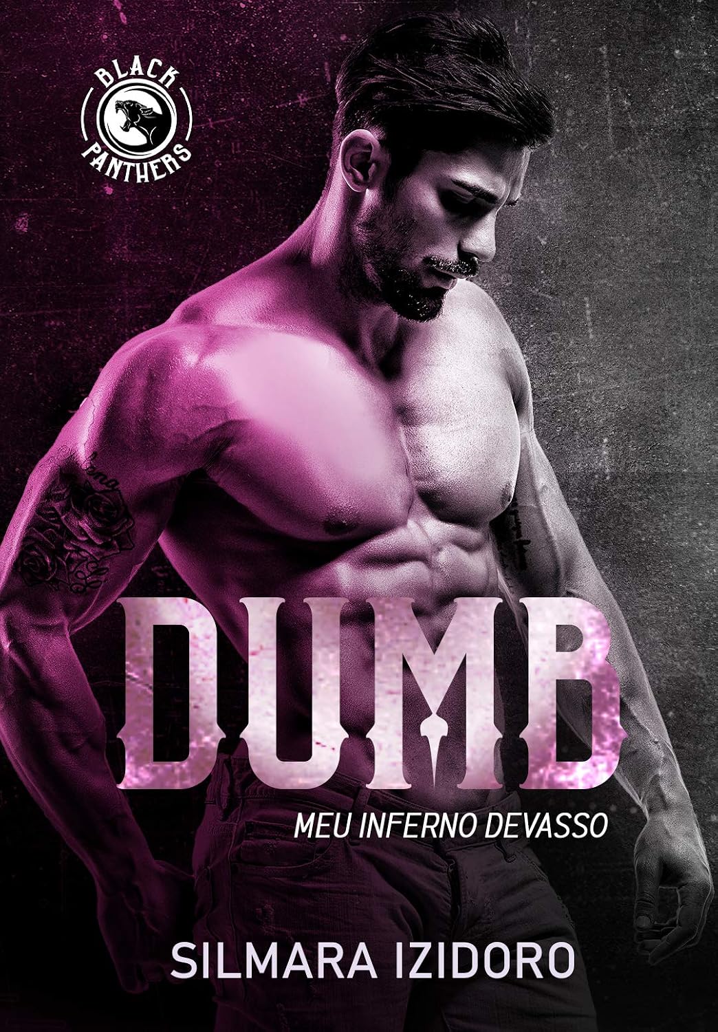 DUMB : MEU INFERNO DEVASSO (MC Black Panthers Livro 6)