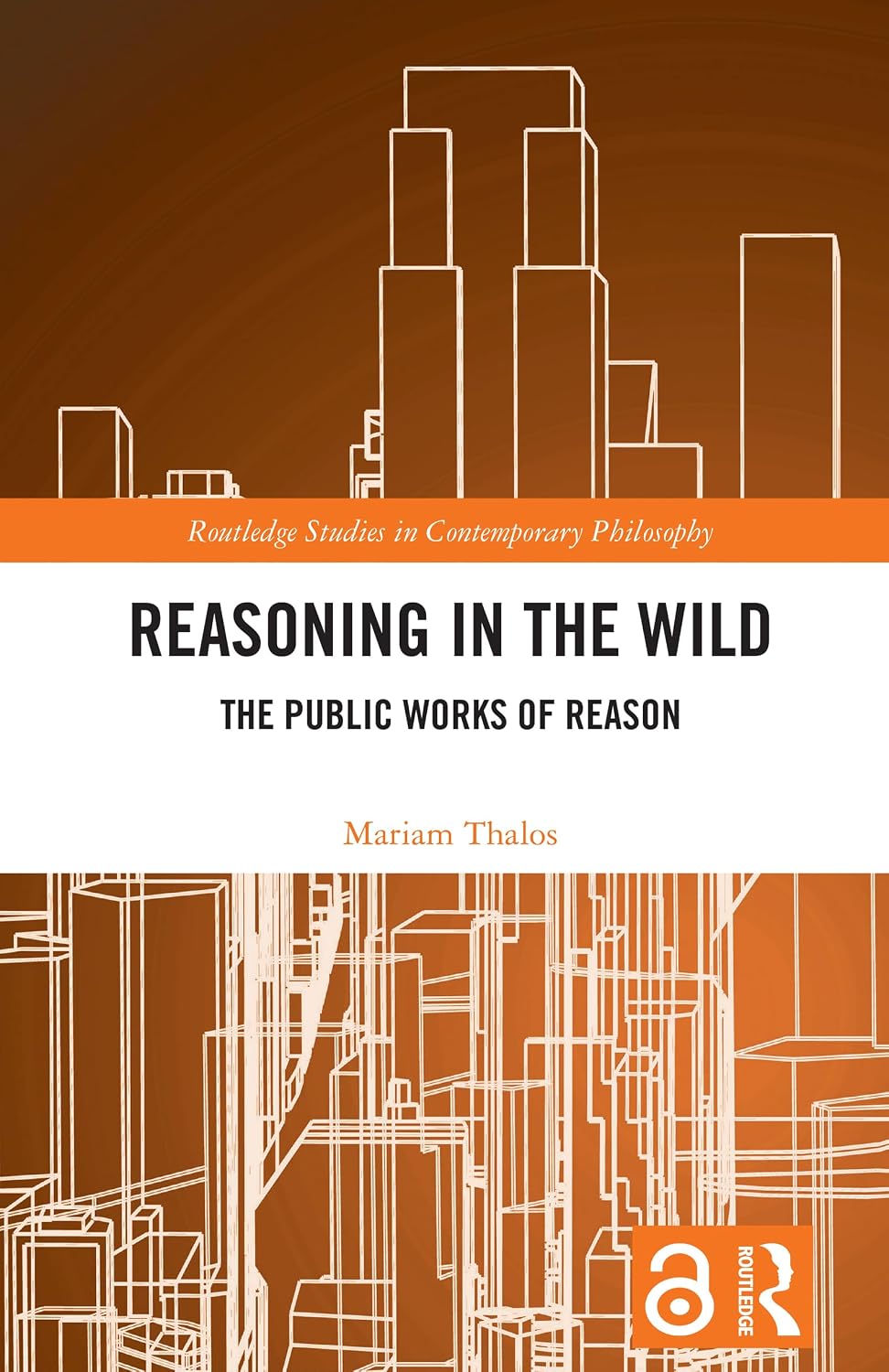 ler totalmente Reasoning in the Wild: The Public Works of Reason (Routledge Studies in Contemporary Philosophy) (English Edition)