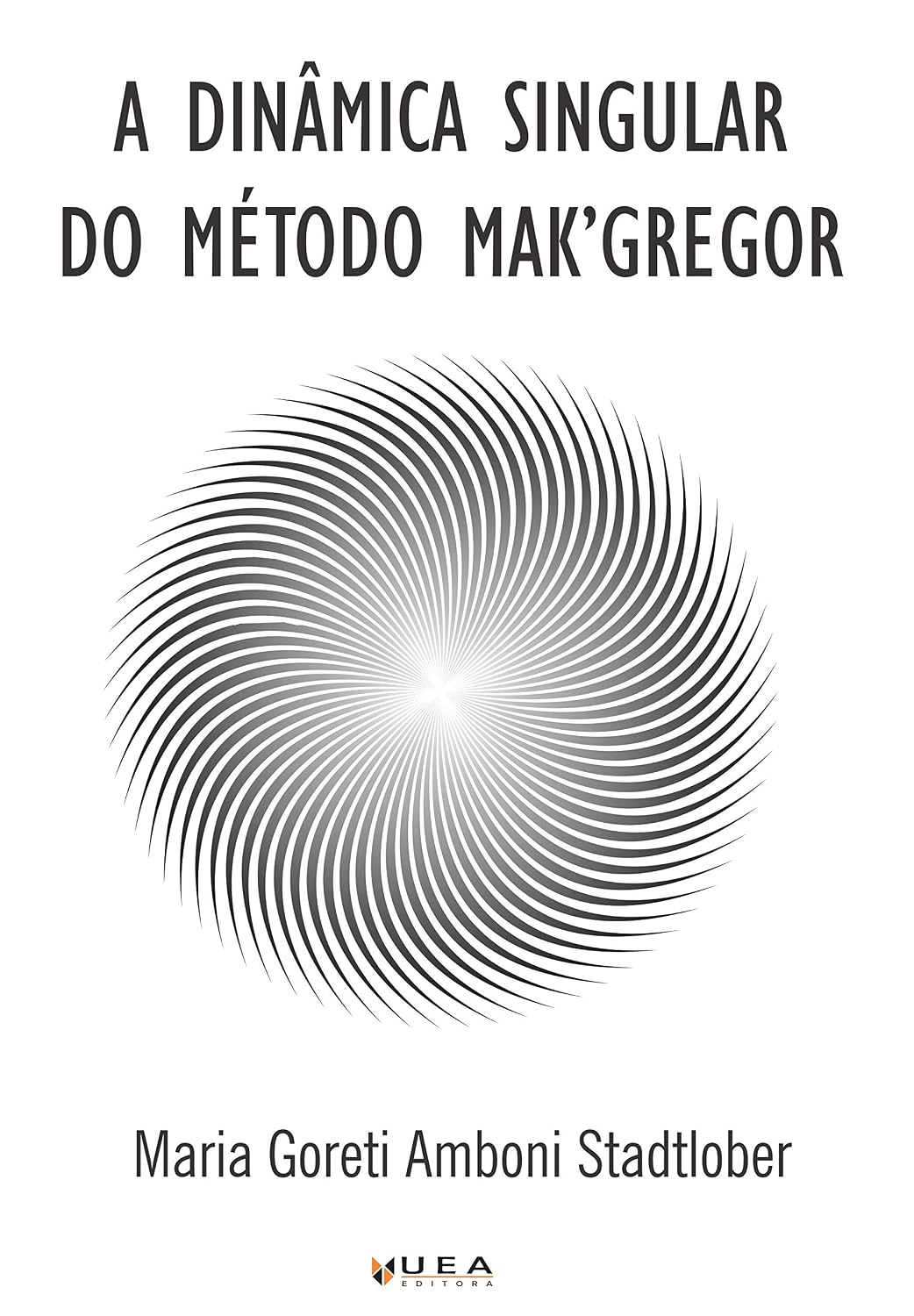 A Dinâmica Singular do Método Mak'Gregor baixar livro de graça
