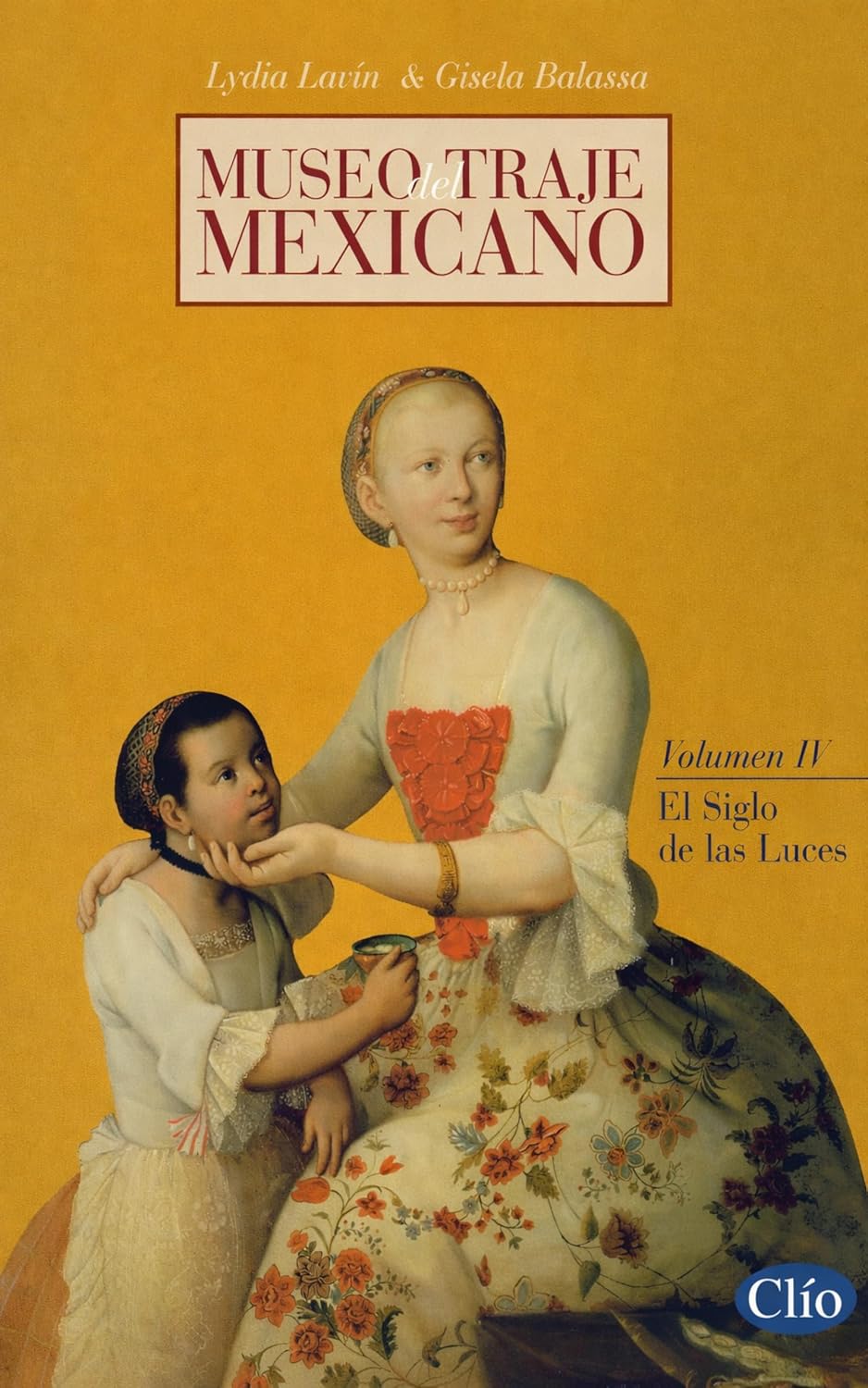 El Siglo de las Luces (Museo del traje mexicano nº 4) (Spanish Edition) baixar livro de graça