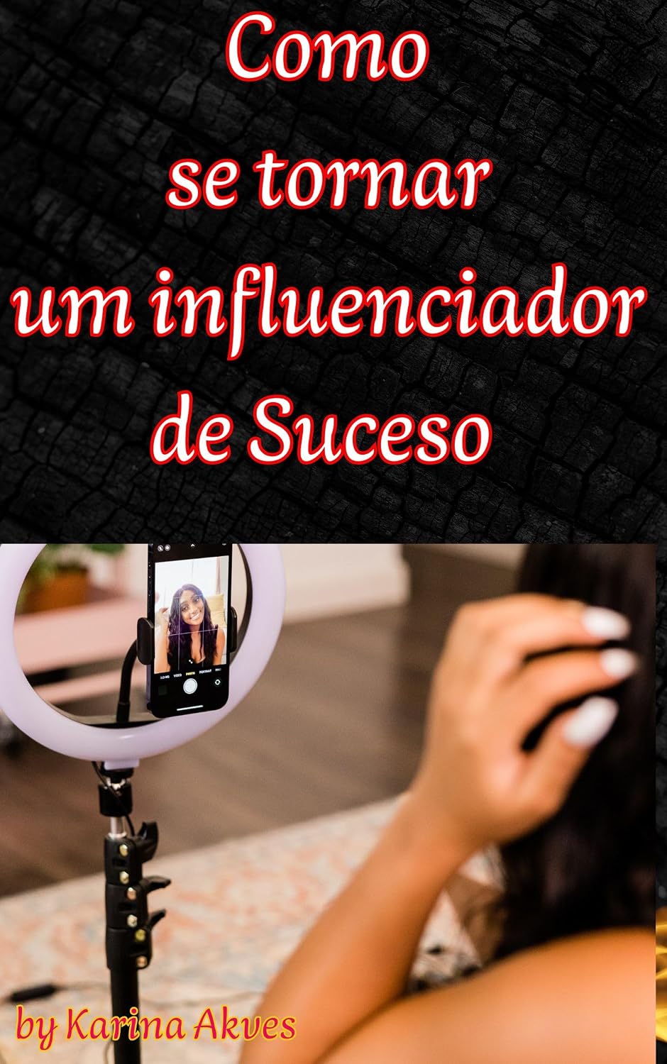 Como se Tornar um Influenciador: Aprenda ser um Influenciar de Sucesso baixar o livro de graça