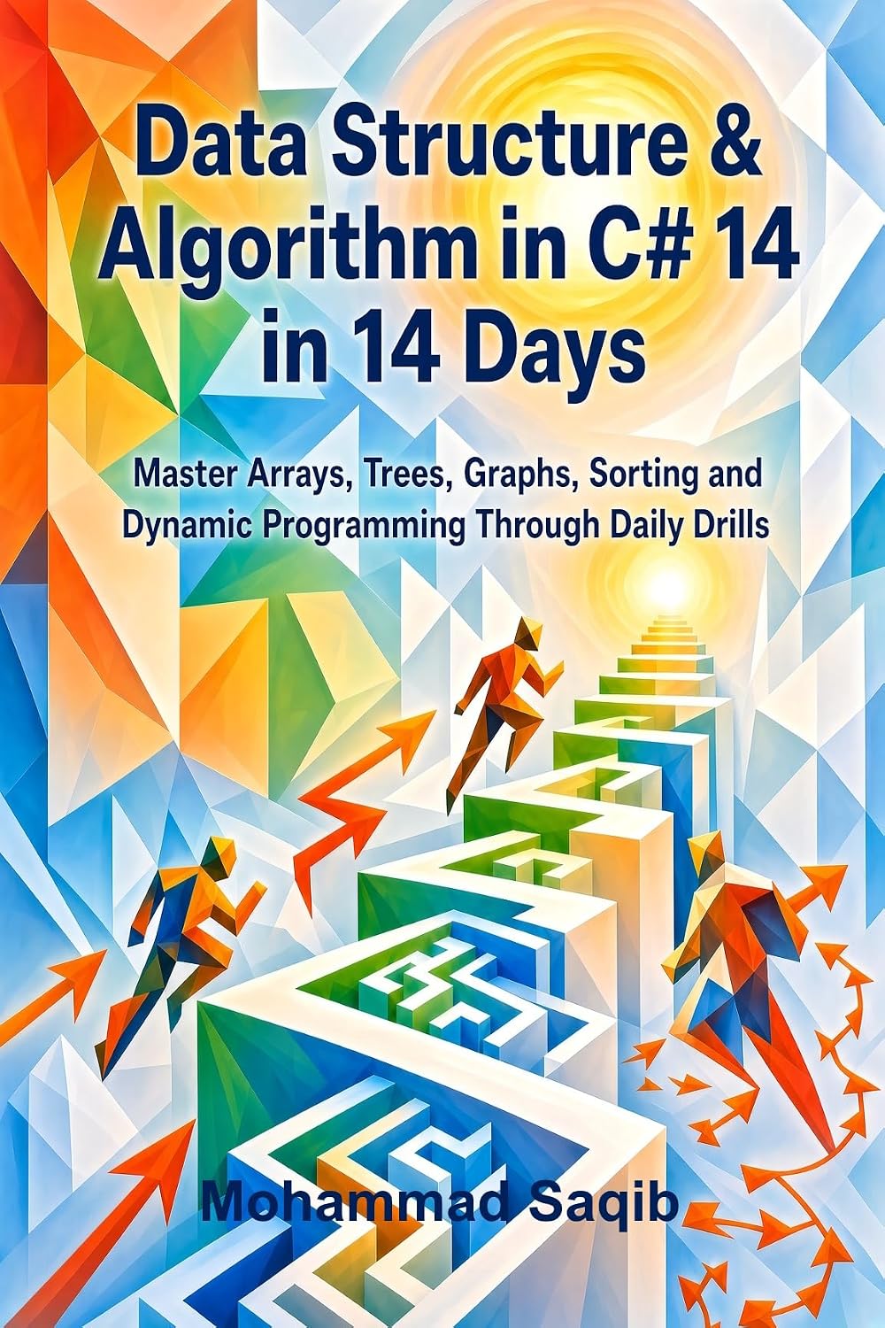 ler totalmente Data Structure & Algorithm in C# 14 in 14 Days: Master Arrays, Trees, Graphs, Sorting and Dynamic Programming Through Daily Drills (Learn Programming in 14 Days) (English Edition)