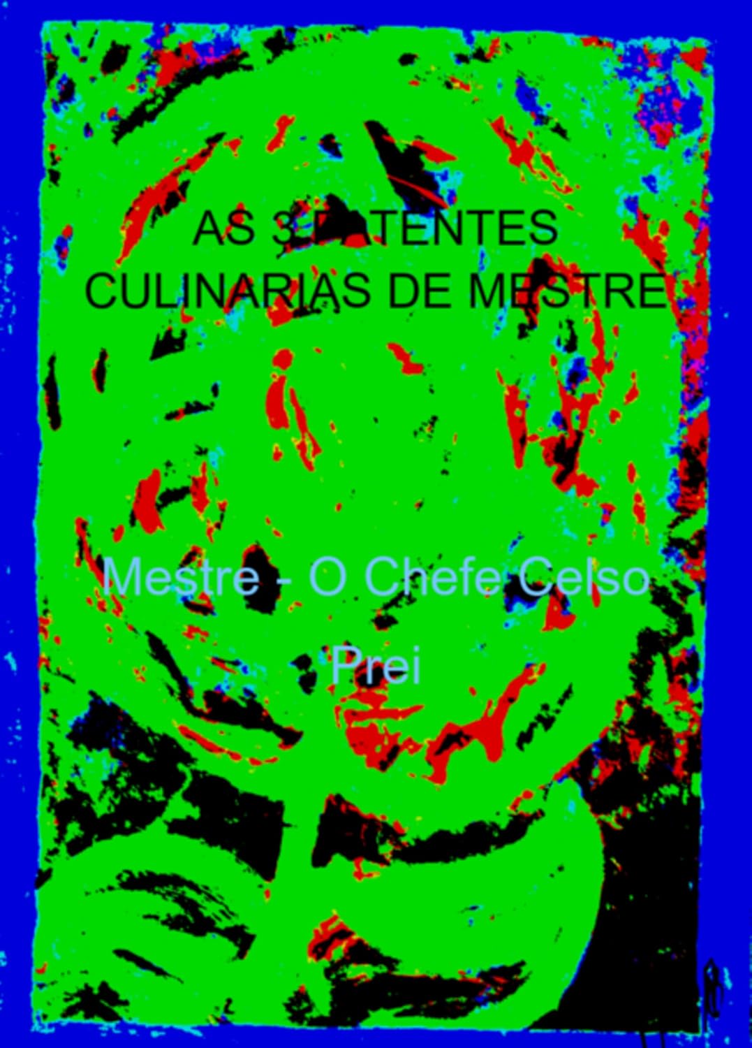 As 3 Patentes Culinarias De Mestre baixar o livro de graça