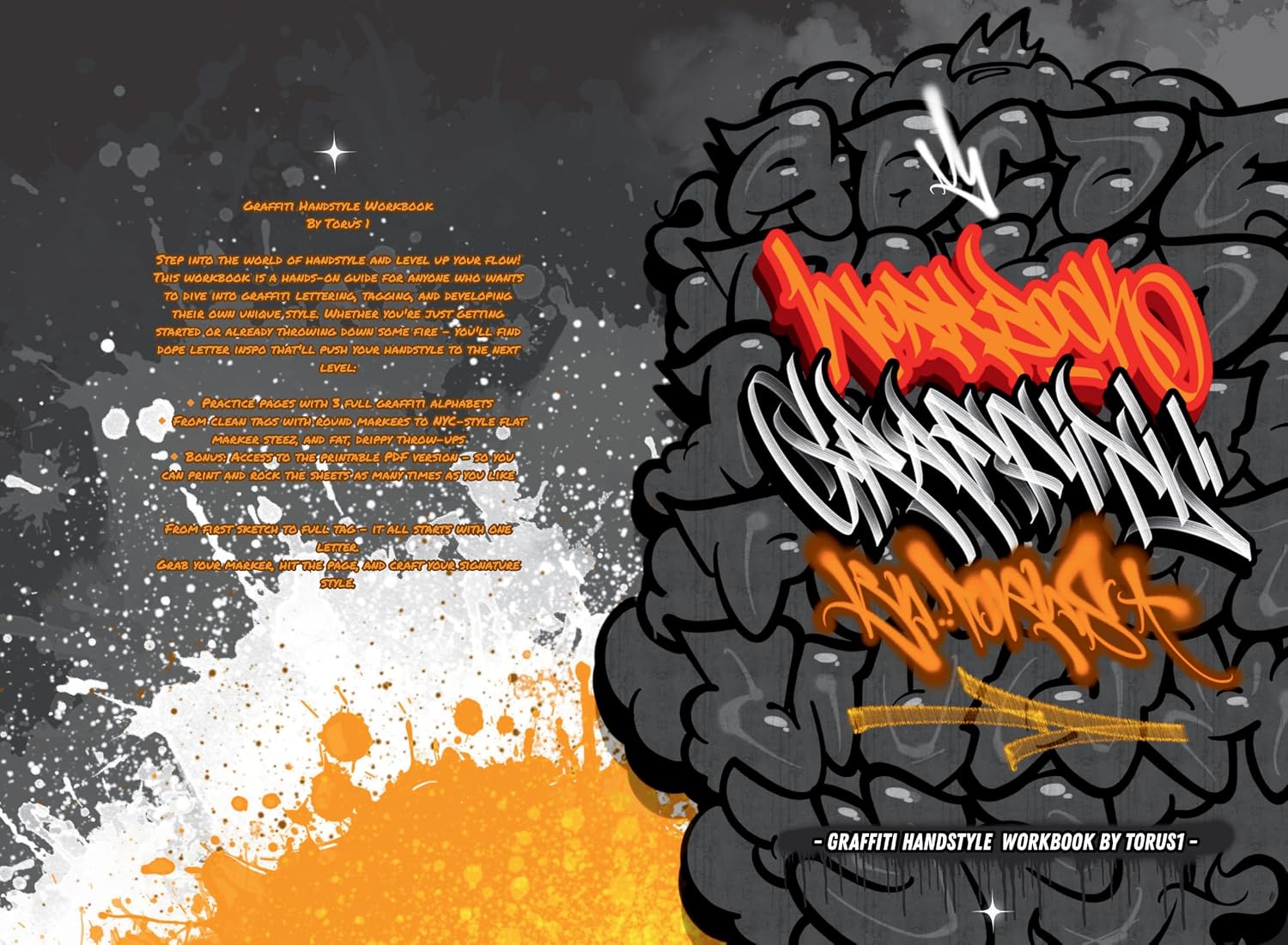 ler totalmente Graffiti Handstyle Workbook for Beginners: Learn Graffiti Lettering, Tagging, Throw-Ups & Handstyle – 3 Alphabets A–Z, Numbers 0–9 & Practice Words for Beginners (English Edition)