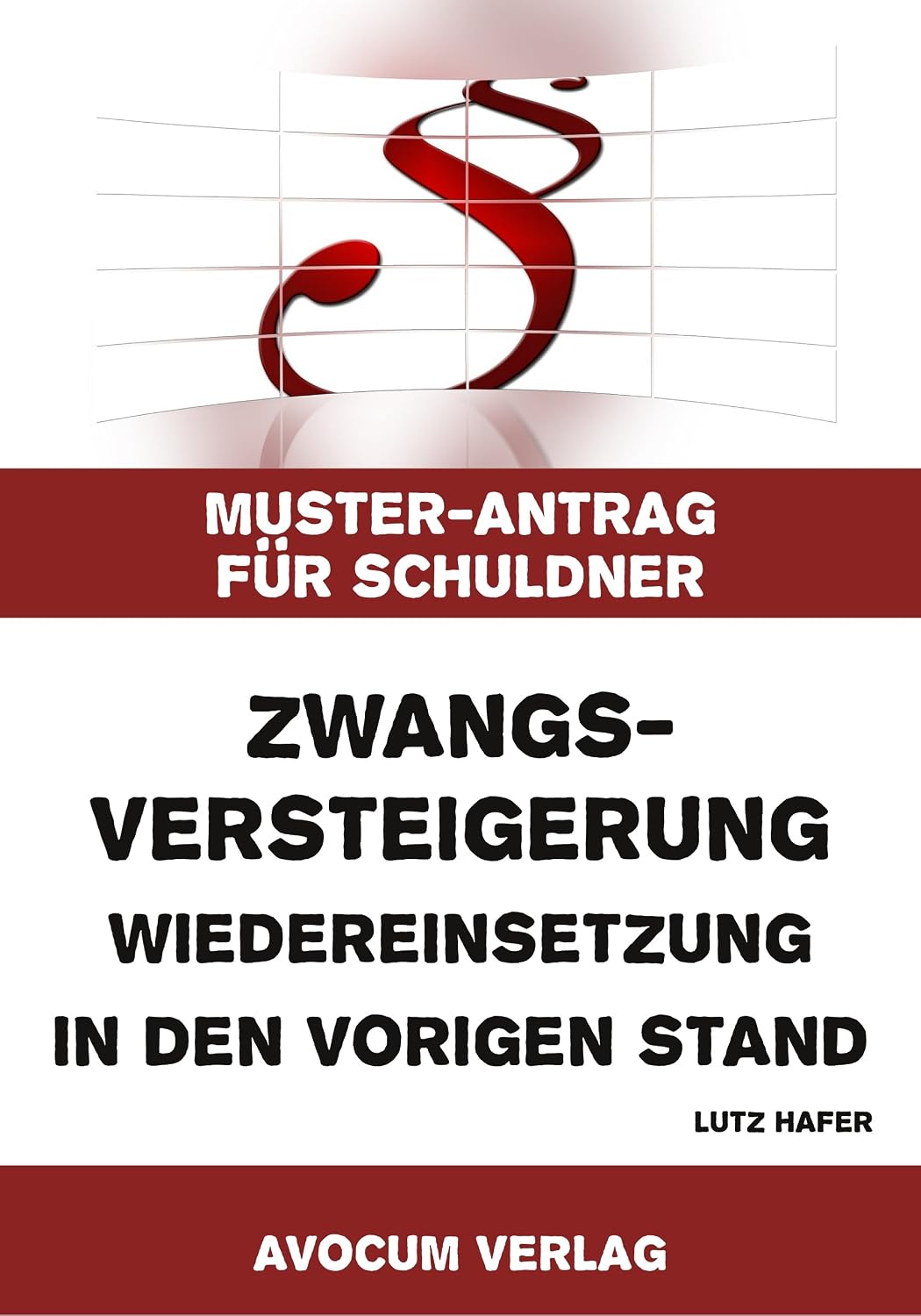 ler totalmente Zwangsversteigerung Wiedereinsetzung in den vorigen Stand - Muster-Antrag für Schuldner: akt. Edition 2025 (German Edition)