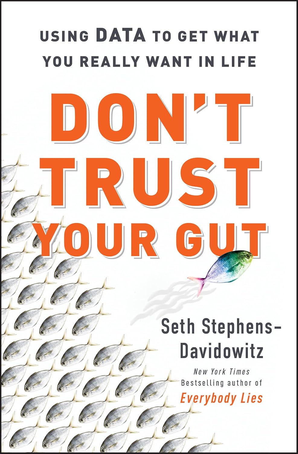 capítulo por capítulo baixar Don't Trust Your Gut: Using Data to Get What You Really Want in LIfe (English Edition)