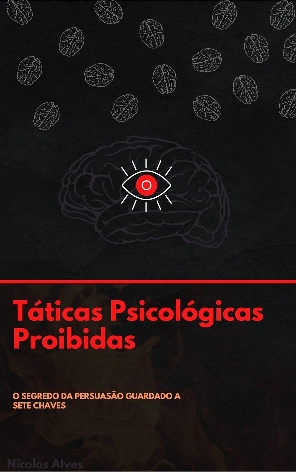 Táticas Psicológicas Proibidas: O Segredo Da Persuasão Guardado as Sete Chaves baixar livro de graça