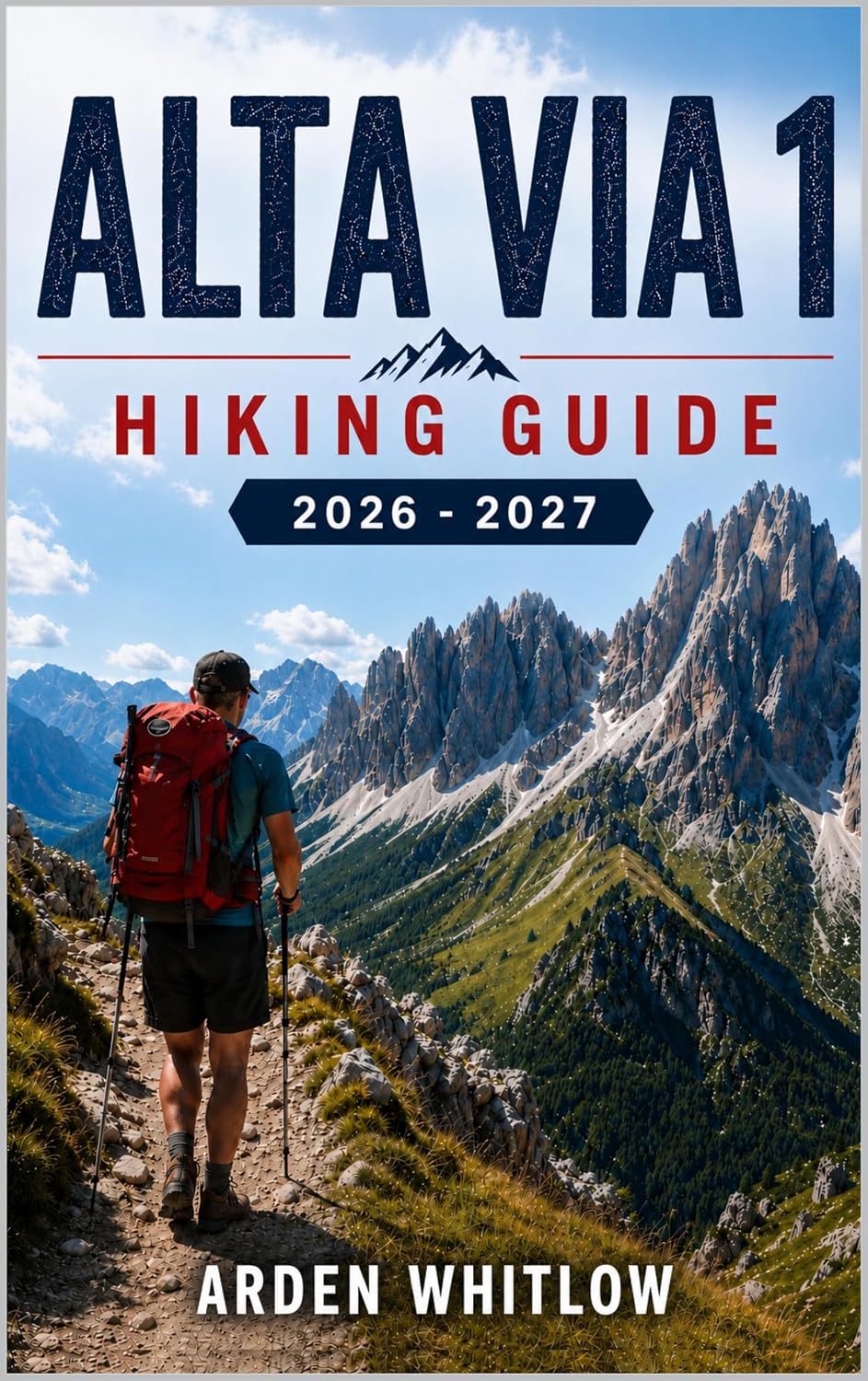 ALTA VIA 1 HIKING GUIDE 2026 – 2027: A Step-by-Step Companion to Routes, Mountain Huts, and Alpine Planning in the Italian Dolomites (EPIC TRAILS OF THE WORLD SERIES) (English Edition) baixar o livro de graça