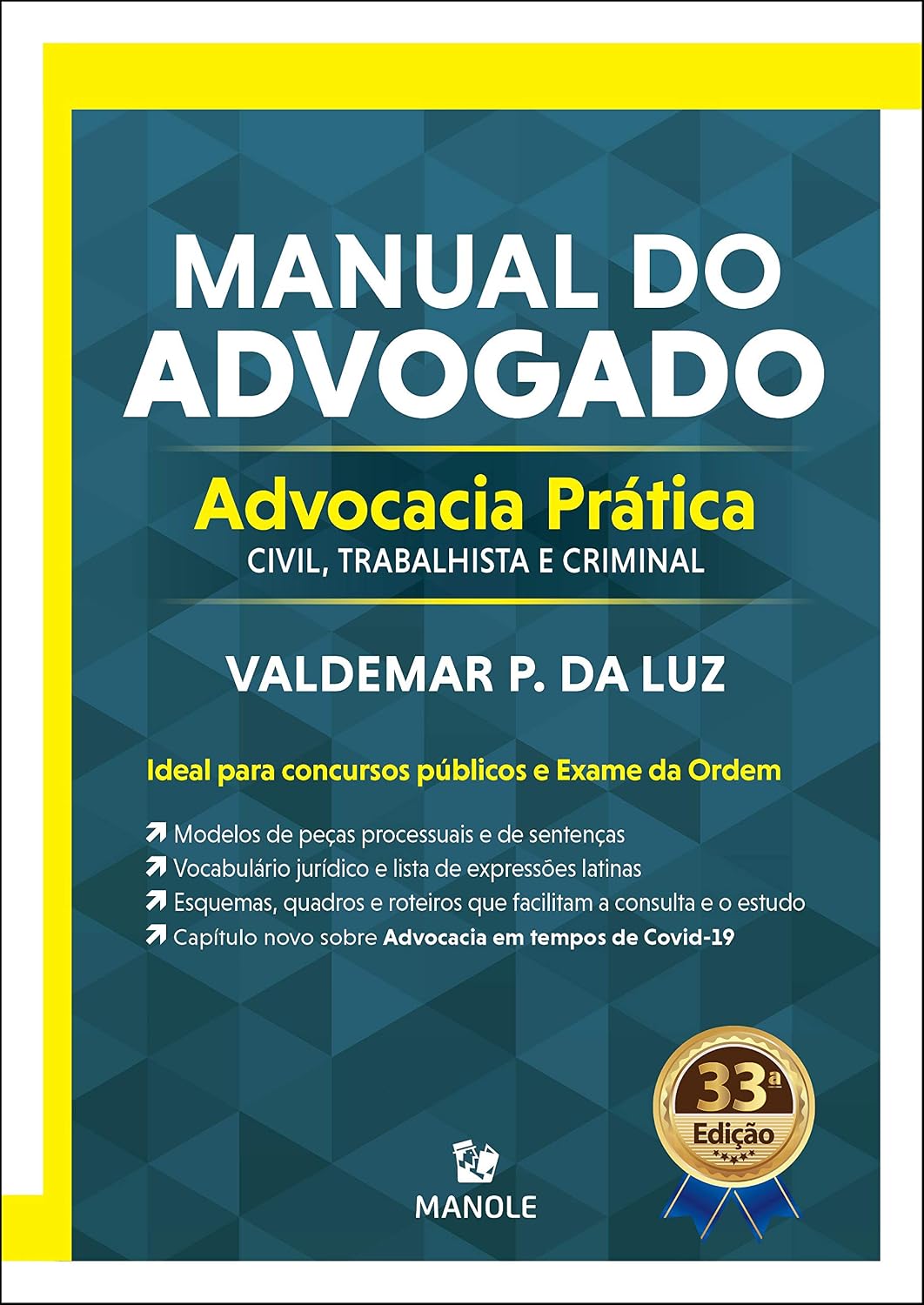 Manual do advogado: Advocacia prática civil, trabalhista e criminal baixar livro de graça