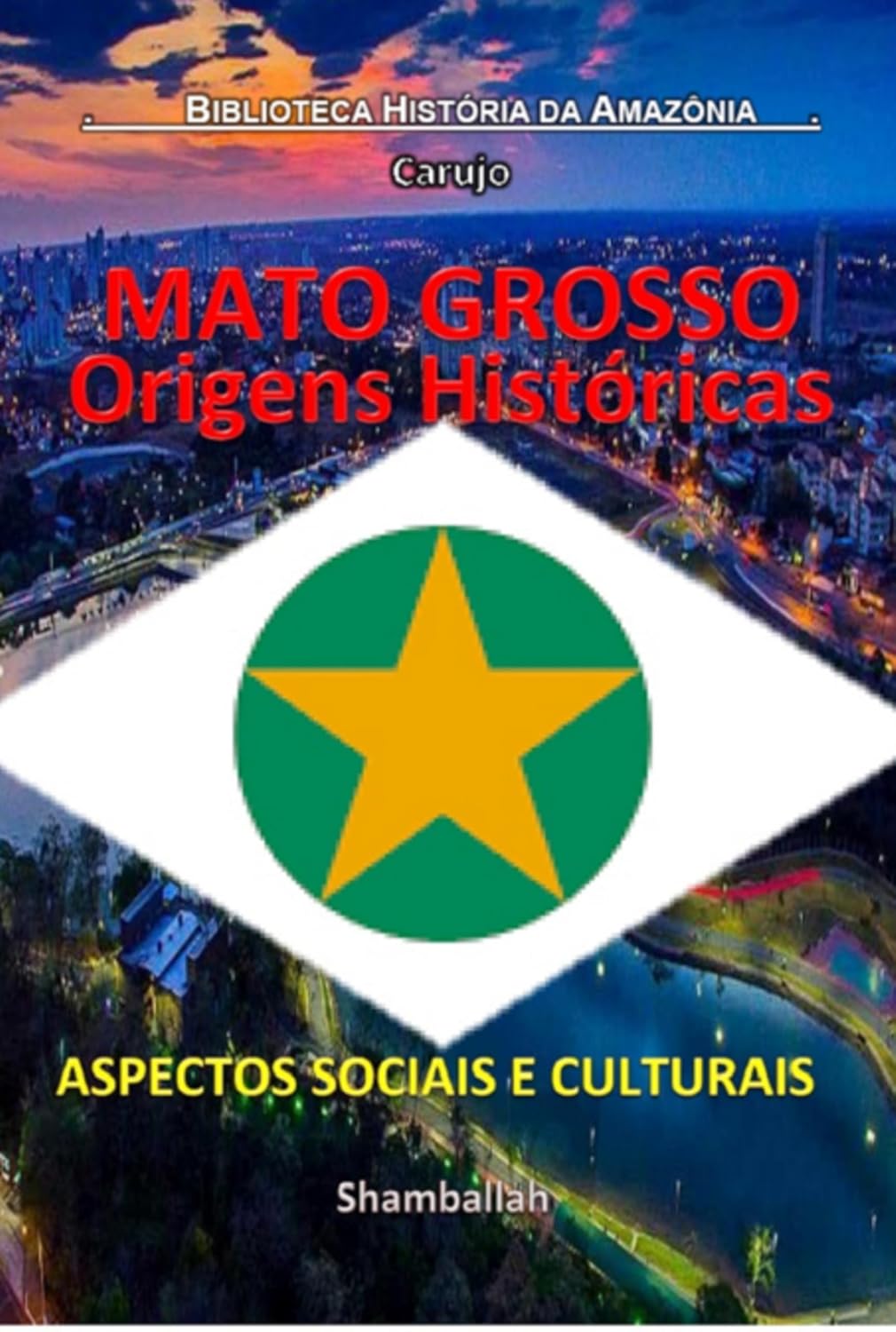 Mato Grosso - Origens Históricas baixar livro de graça