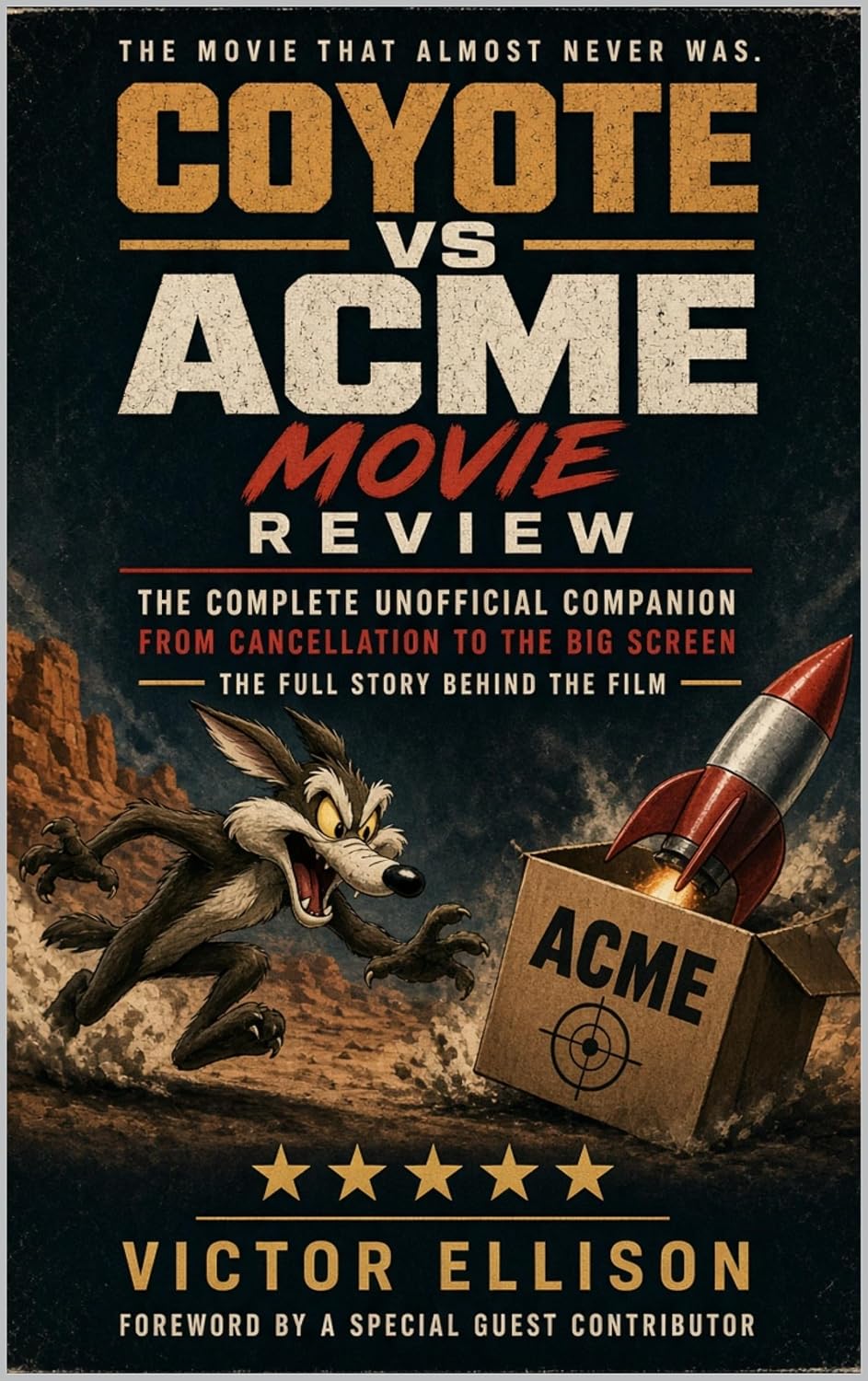 ler totalmente Coyote vs Acme Movie Review: The Complete Unofficial Companion From Cancellation to the Big Screen — the Full Story Behind the Film (English Edition)