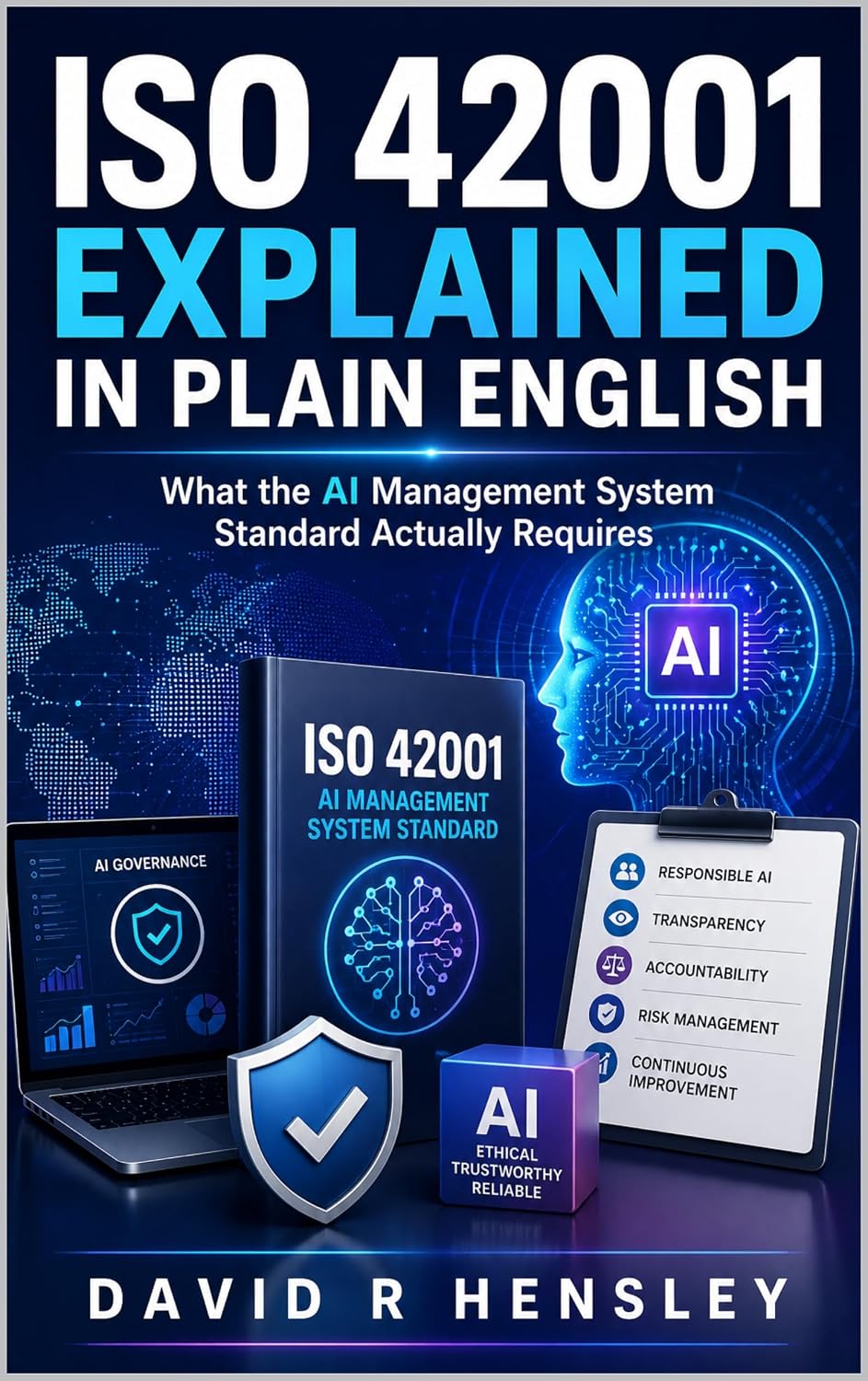ISO 42001 Explained in Plain English: What the AI Management System Standard Actually Requires (English Edition) baixar livro de graça