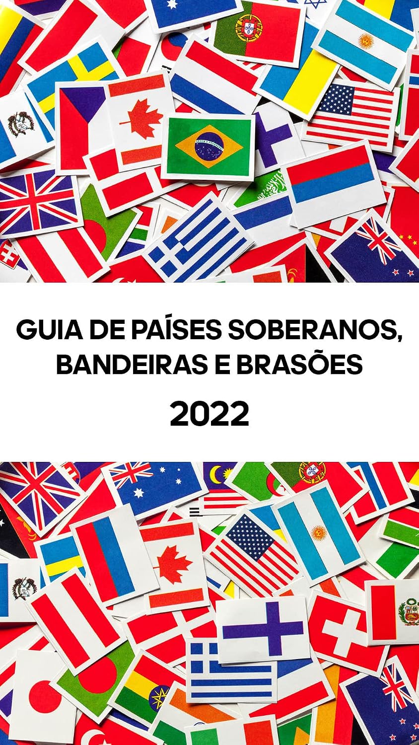 Guia de Países Soberanos 2022: Bandeiras e brasões de todos os países do mundo baixar o livro de graça