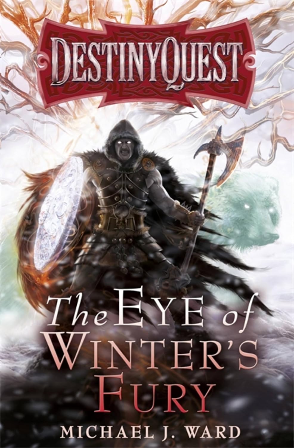 The Eye of Winter's Fury: Destiny Quest Book 3 baixar livro de graça