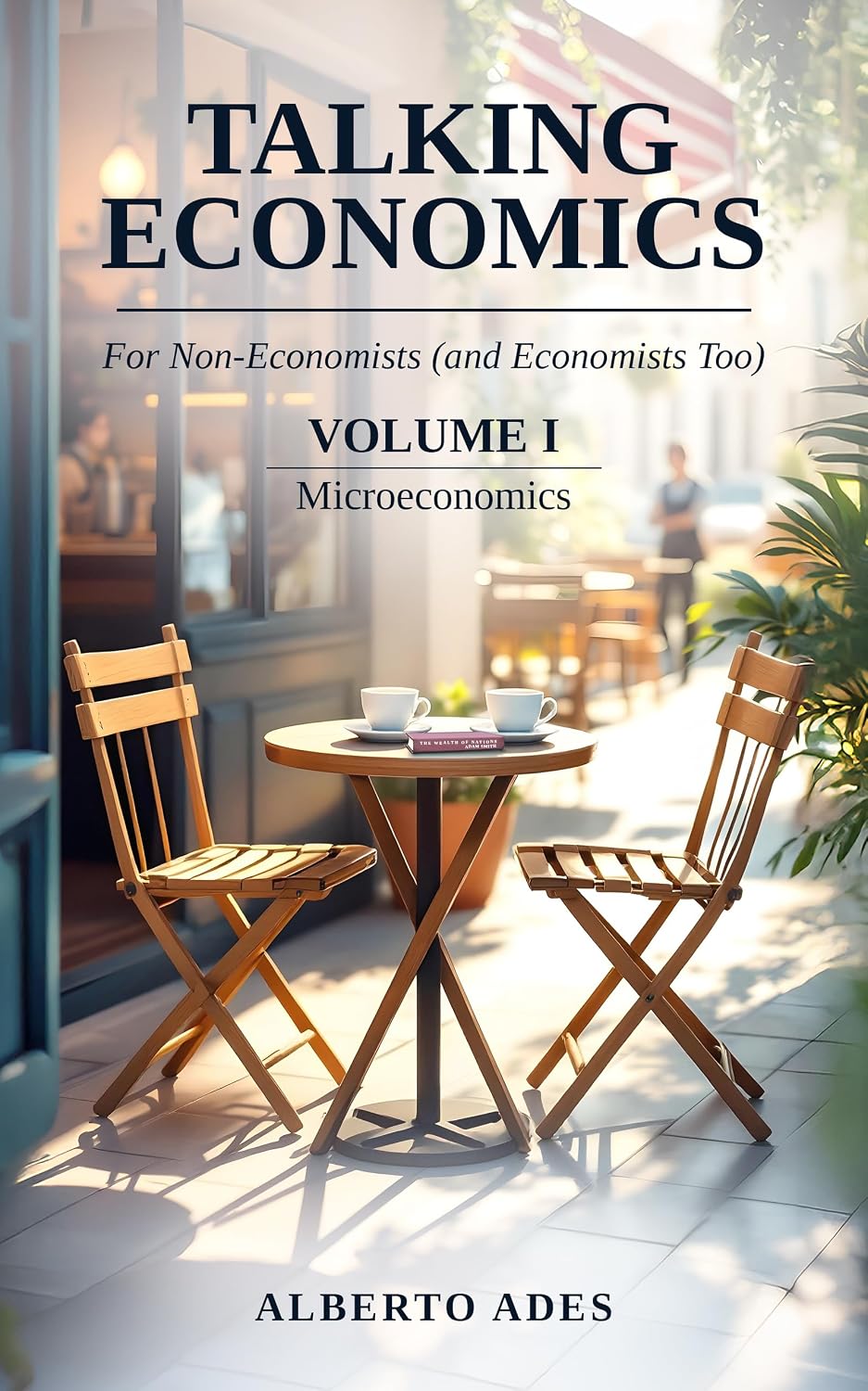 capítulo por capítulo baixar Talking Economics: For Non-Economists (and Economists Too): Volume I: Microeconomics (English Edition)