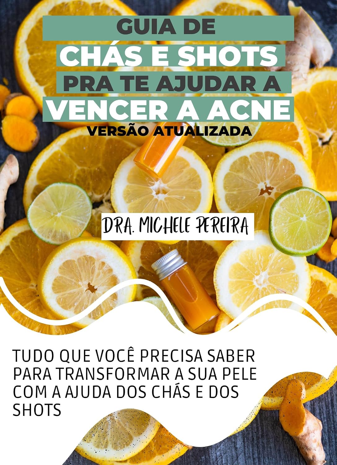 capítulo por capítulo baixar Guia de Chás e Shots Anti-acne: Tudo que você precisa saber para transformar a sua pele com a ajuda dos chás e dos shots