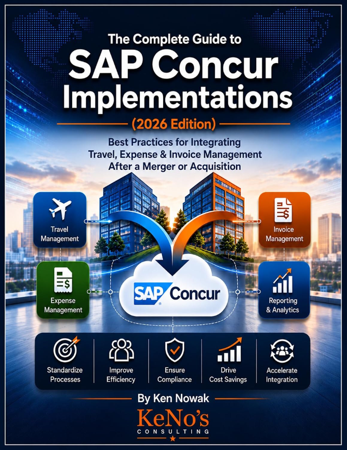 The Complete Guide to SAP Concur Implementations (2026 Edition): Best Practices for Integrating Travel, Expense, and Invoice Management After a Merger or Acquisition (English Edition) baixar o livro de graça