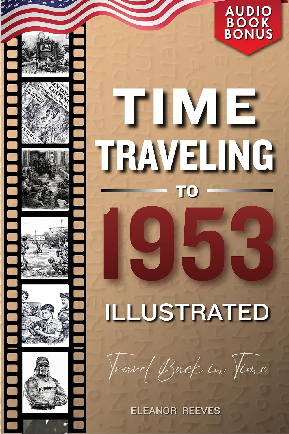 capítulo por capítulo baixar TIME TRAVELING TO 1953 ILLUSTRATED (English Edition)