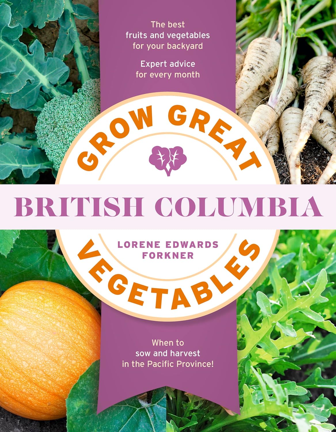 ler totalmente Grow Great Vegetables in British Columbia (English Edition)