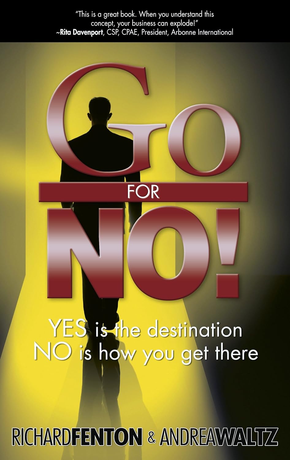 Go for No! Yes is the Destination, No is How You Get There (English Edition) baixar livro de graça