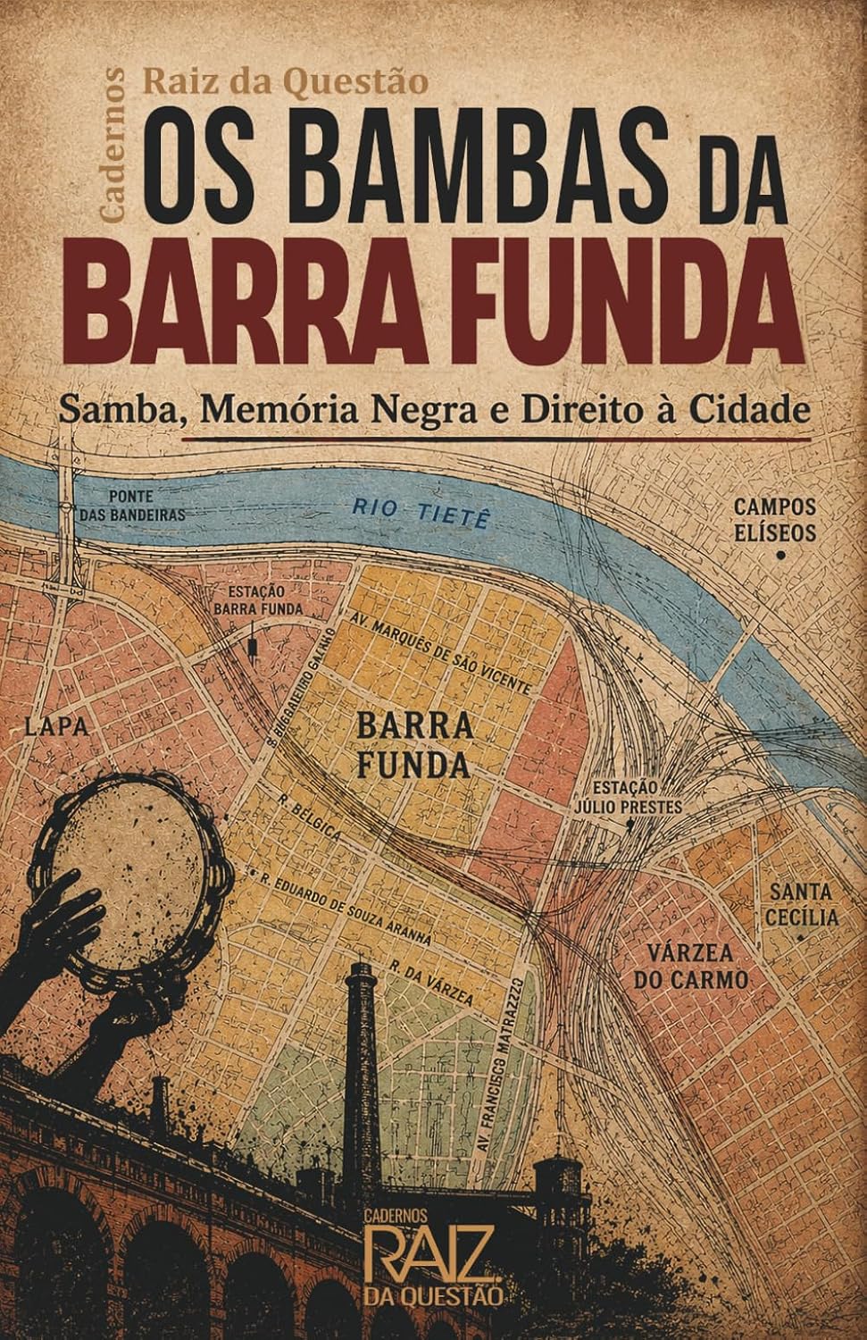 Os Bambas da Barra Funda: Samba, Memória Negra e Direito à Cidade (Portuguese Edition) baixar o livro de graça
